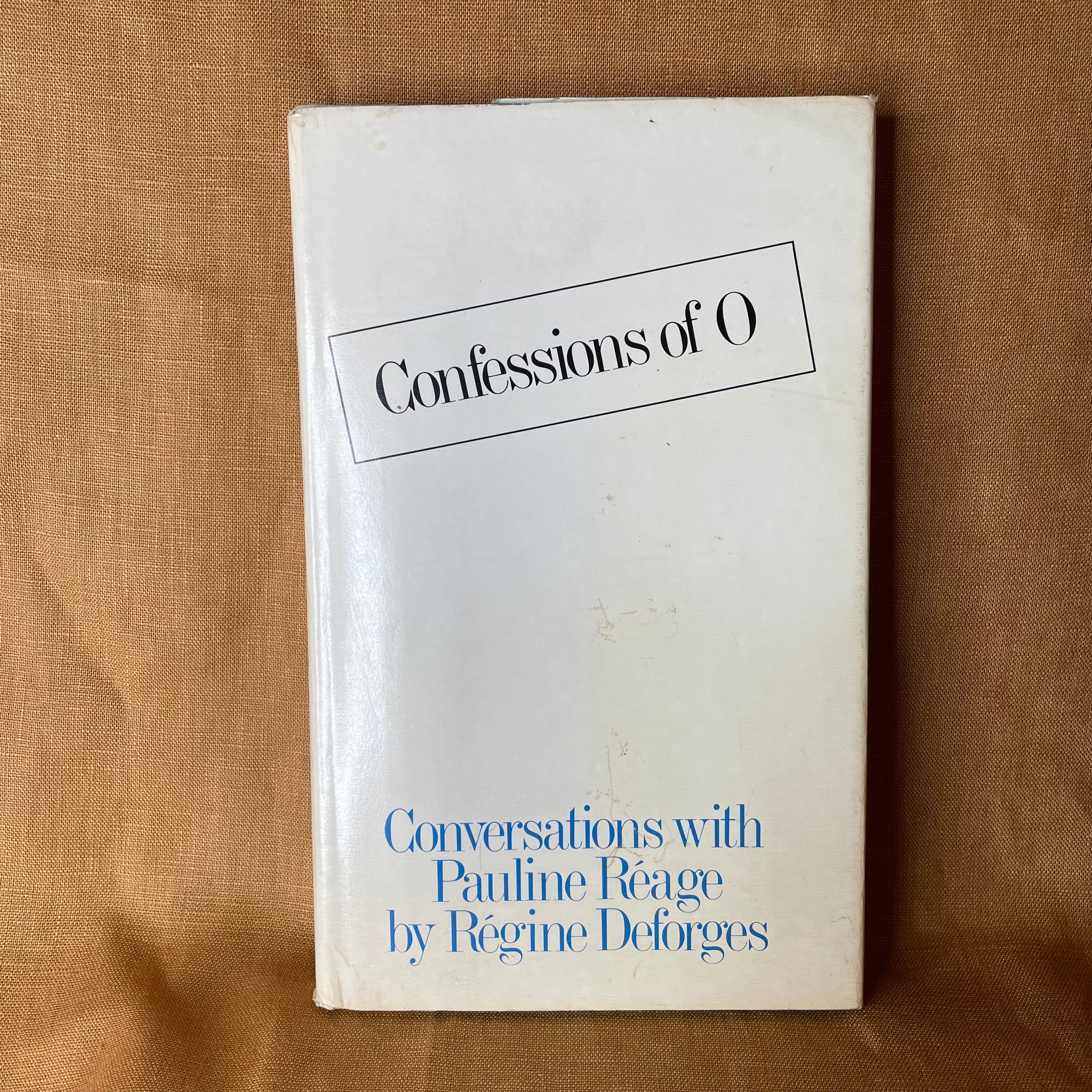Confessions of O: Conversations with Pauline Réage