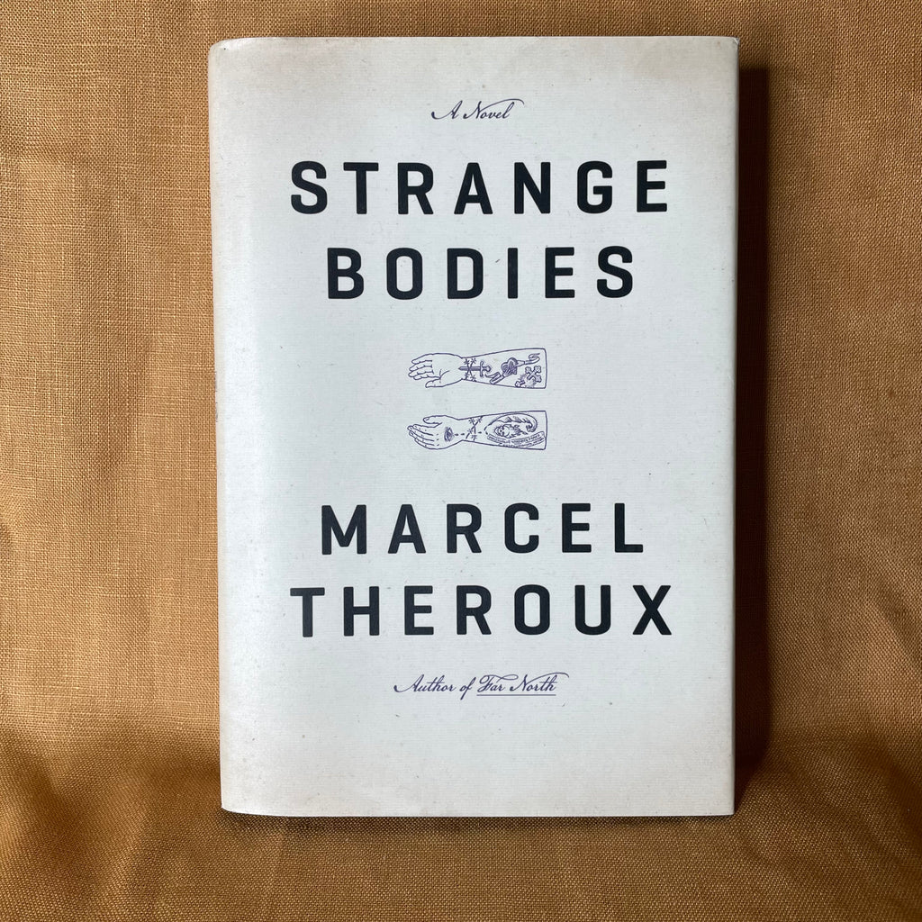 Strange Bodies by Marcel Theroux