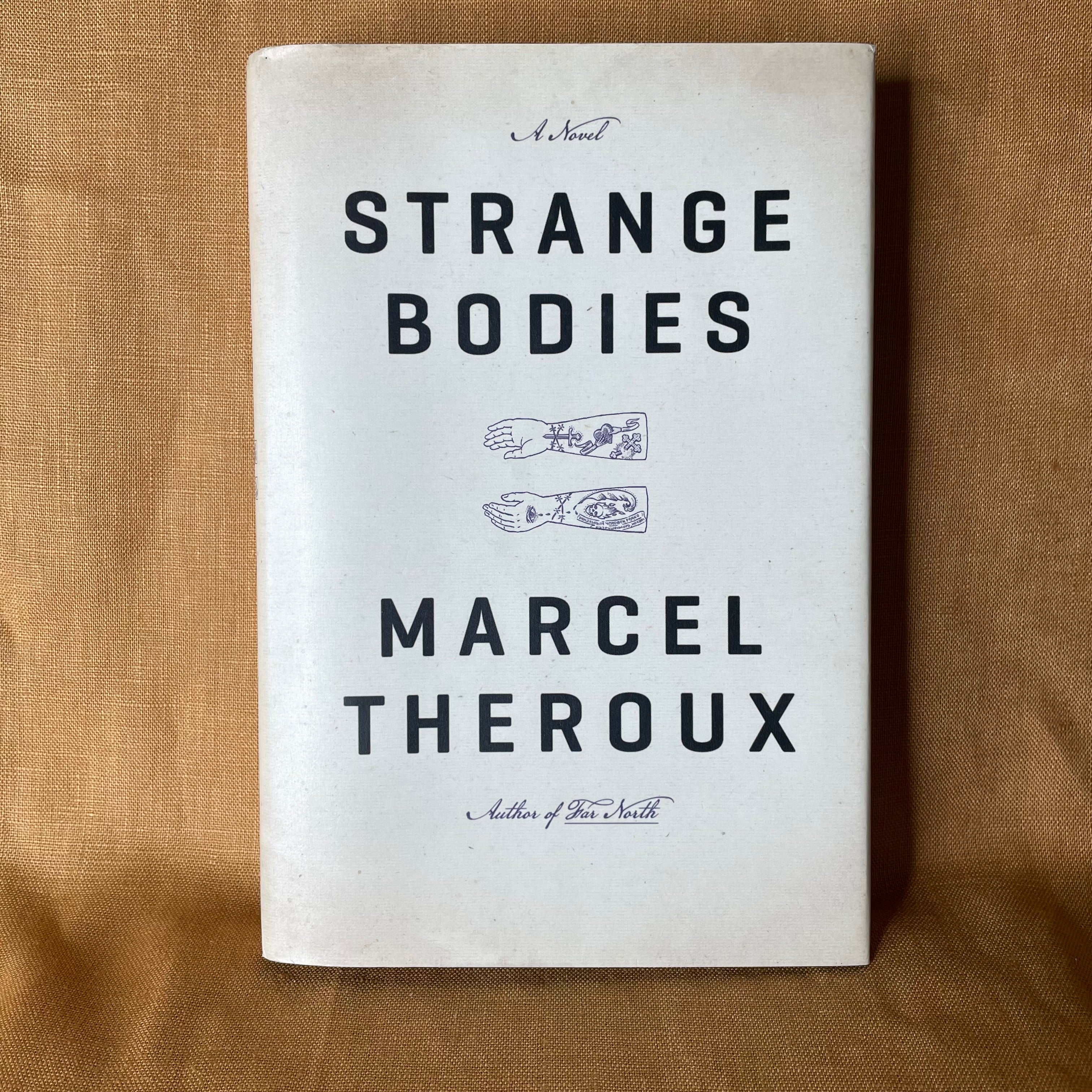 Strange Bodies by Marcel Theroux
