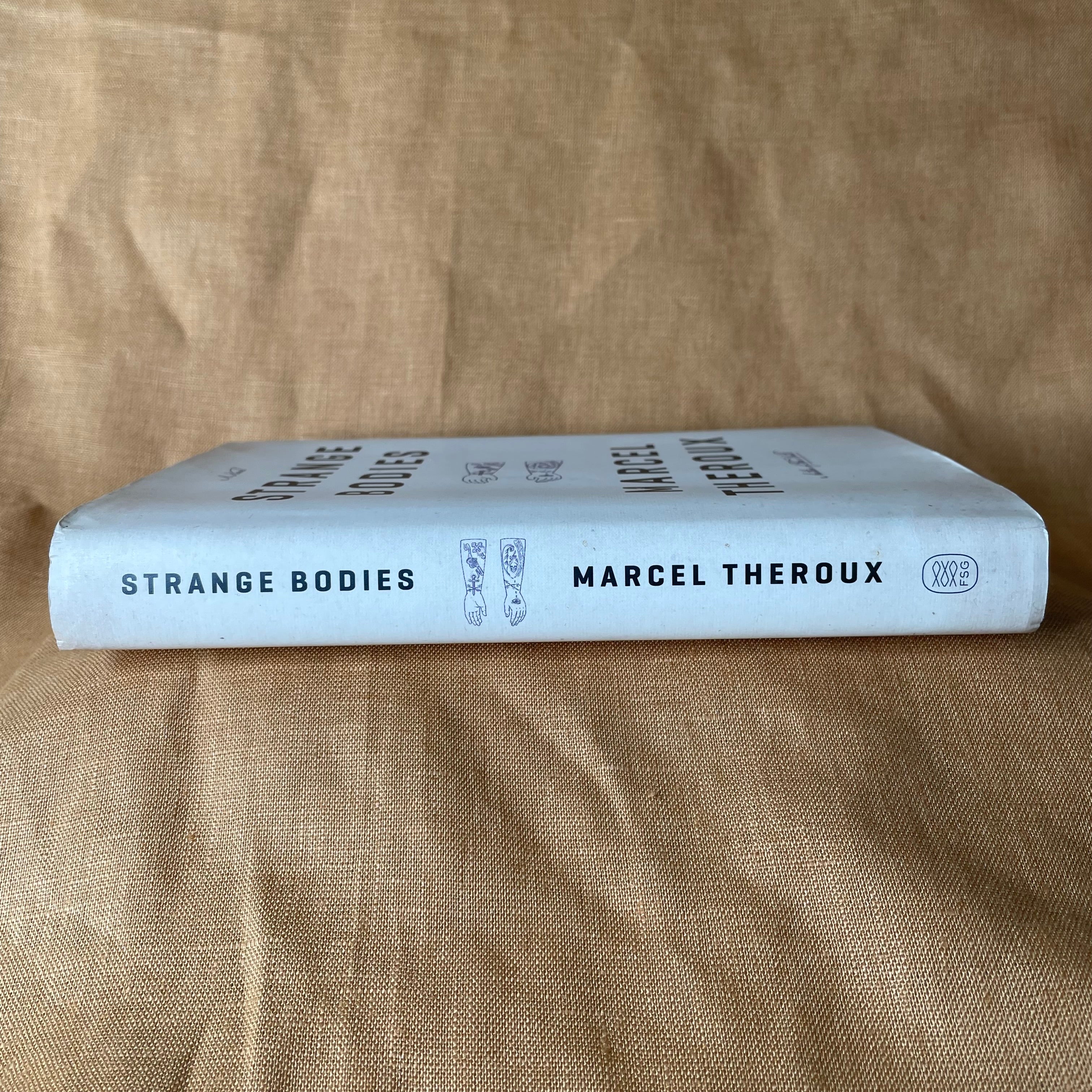Strange Bodies by Marcel Theroux