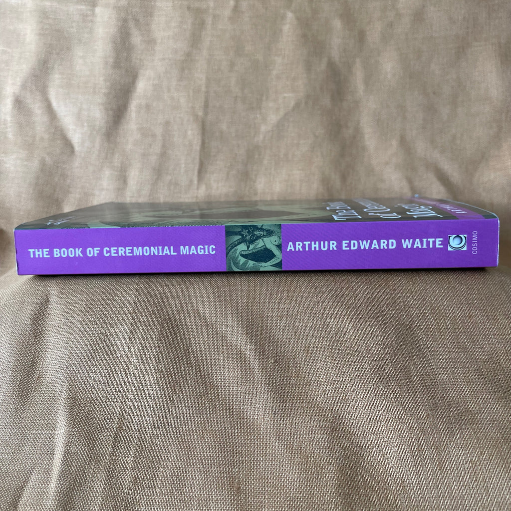 The Book of Ceremonial Magic by Arthur Edward Waite