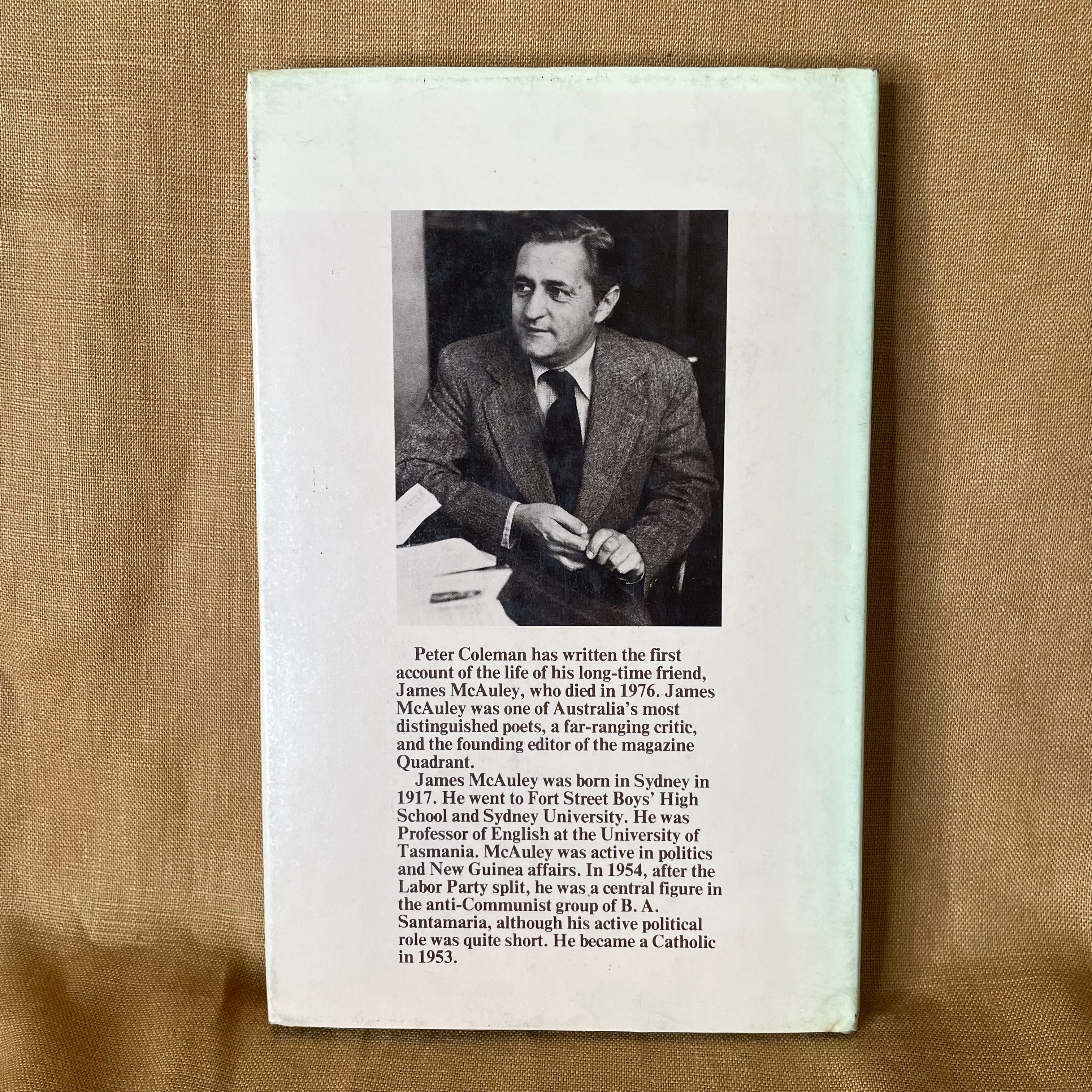 The Heart of James McAuley: Life and Work of the Australian Poet — Peter Coleman