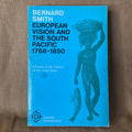 European Vision and the South Pacific 1768–1850 — Bernard Smith