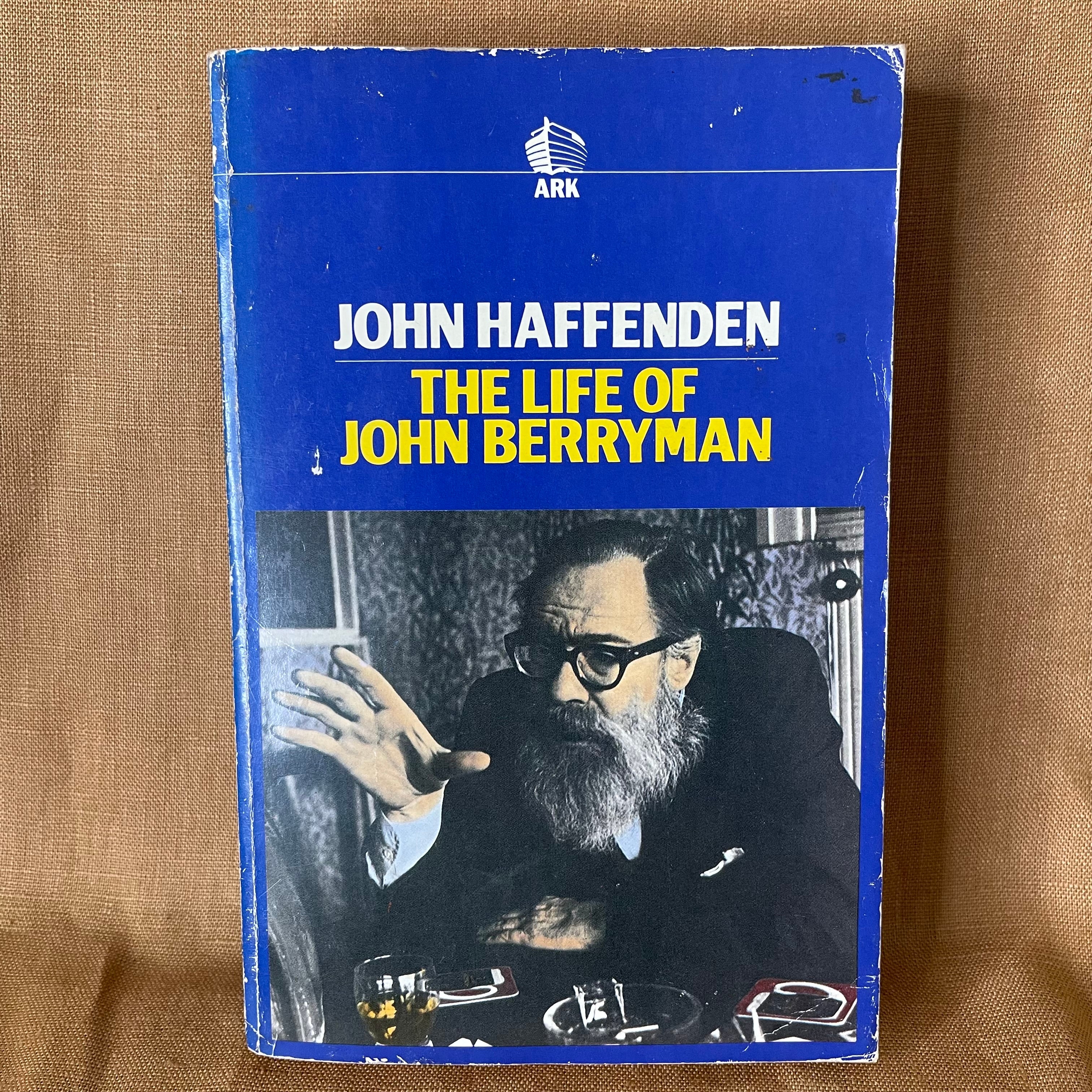The Life of John Berryman — John Haffenden