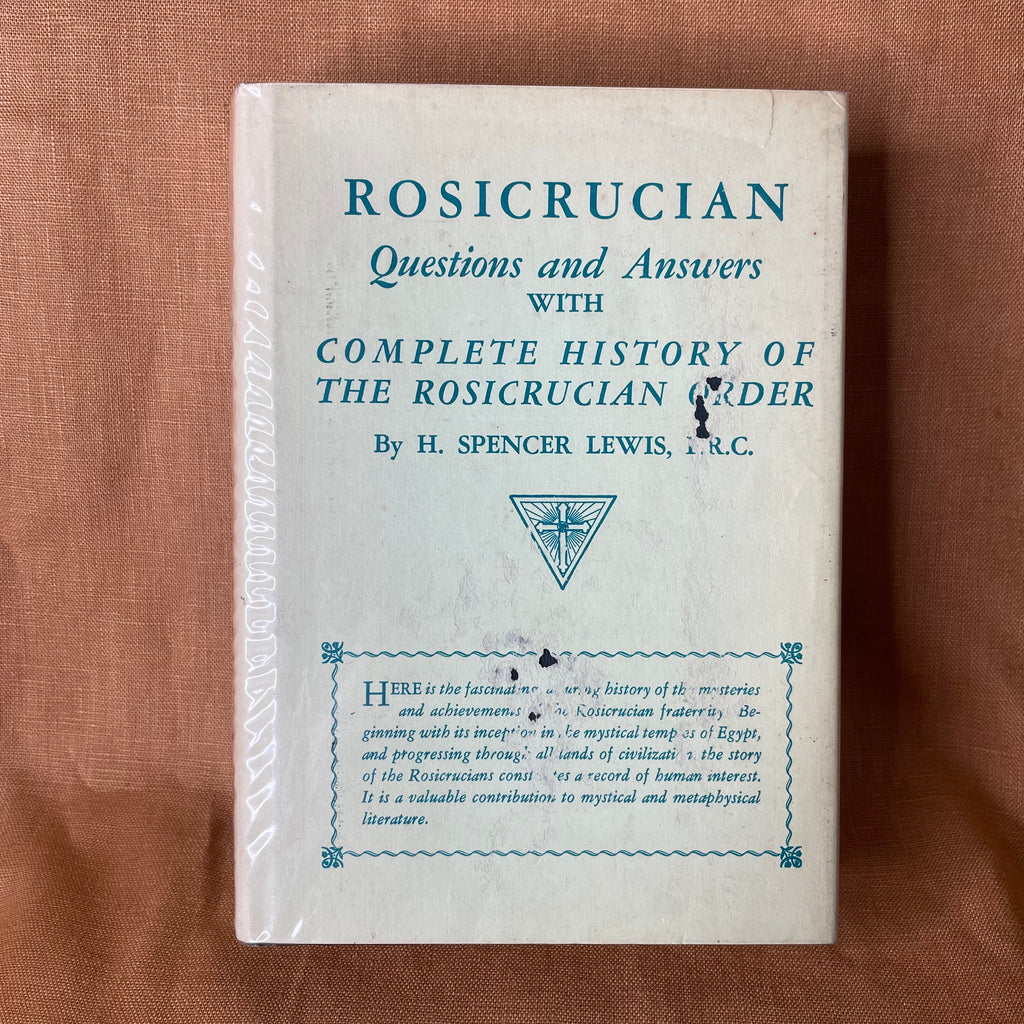 Rosicrucian Questions and Answers with Complete History of the Rosicrucian Order — H. Spencer Lewis