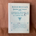 Rosicrucian Questions and Answers with Complete History of the Rosicrucian Order — H. Spencer Lewis