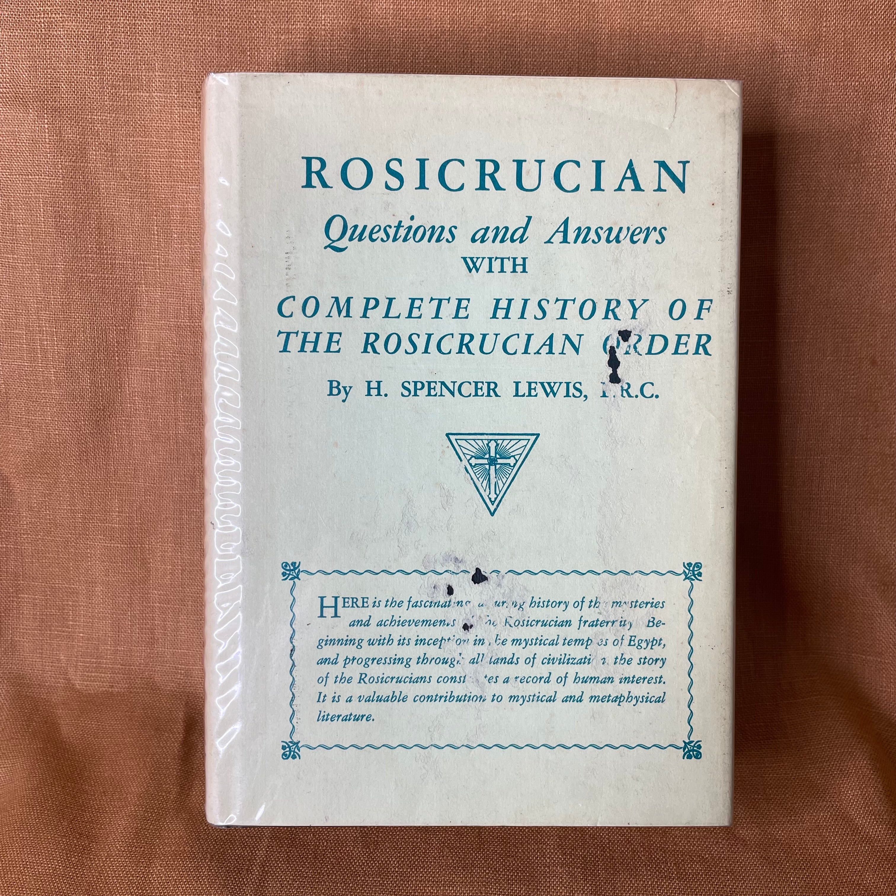 Rosicrucian Questions and Answers with Complete History of the Rosicrucian Order — H. Spencer Lewis