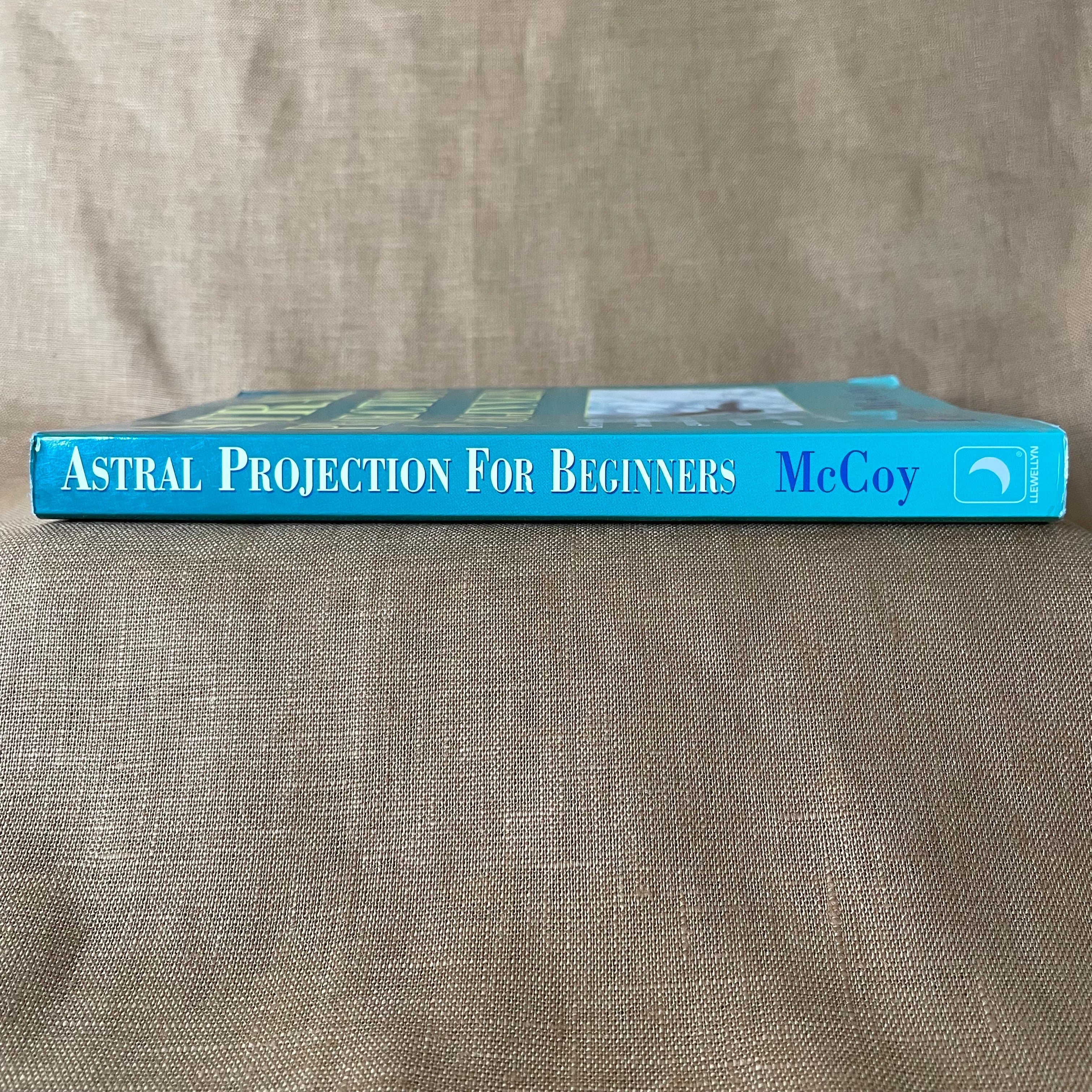 Astral Projection for Beginners — Edain McCoy