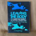 Leaving the Body — D. Scott Rogo