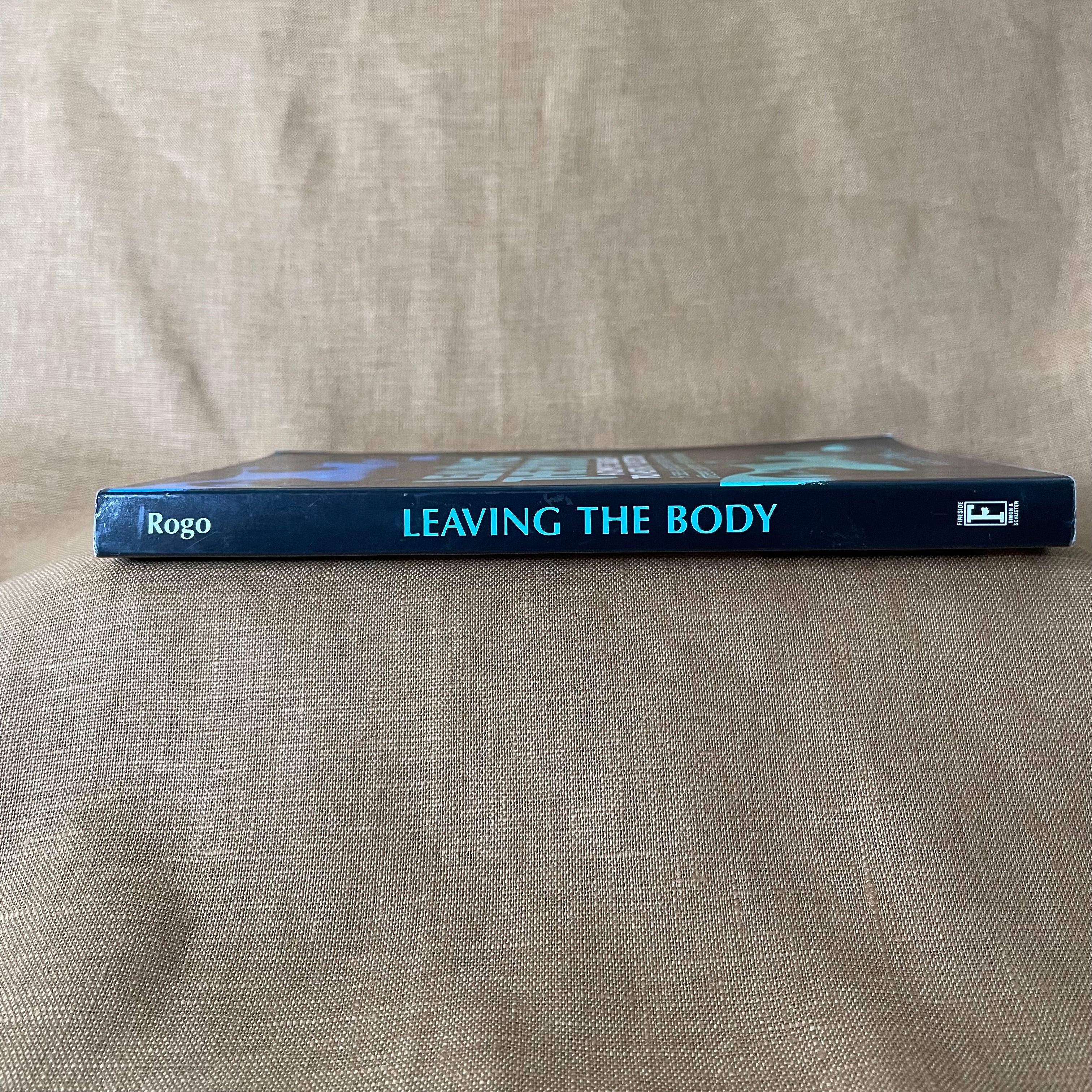 Leaving the Body — D. Scott Rogo