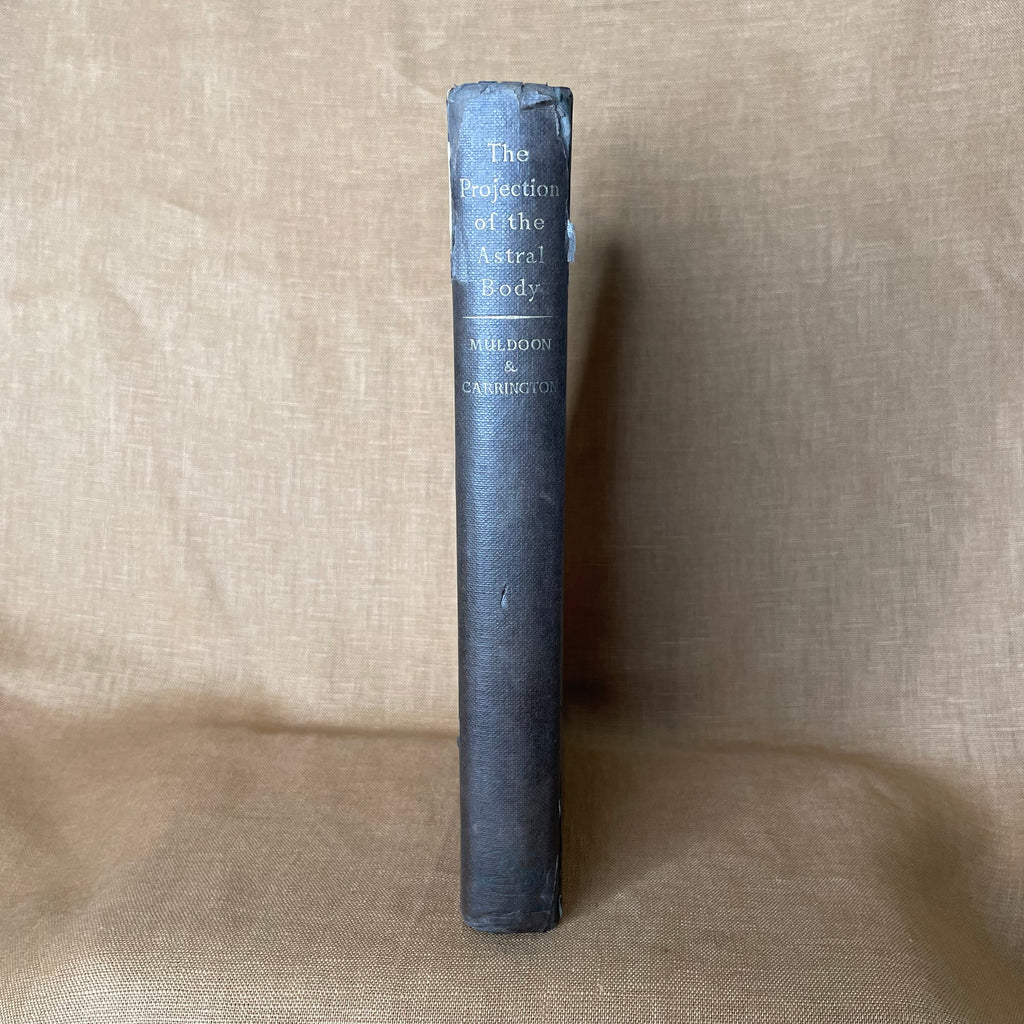 The Projection of the Astral Body — Sylvan J. Muldoon & Hereward Carrington