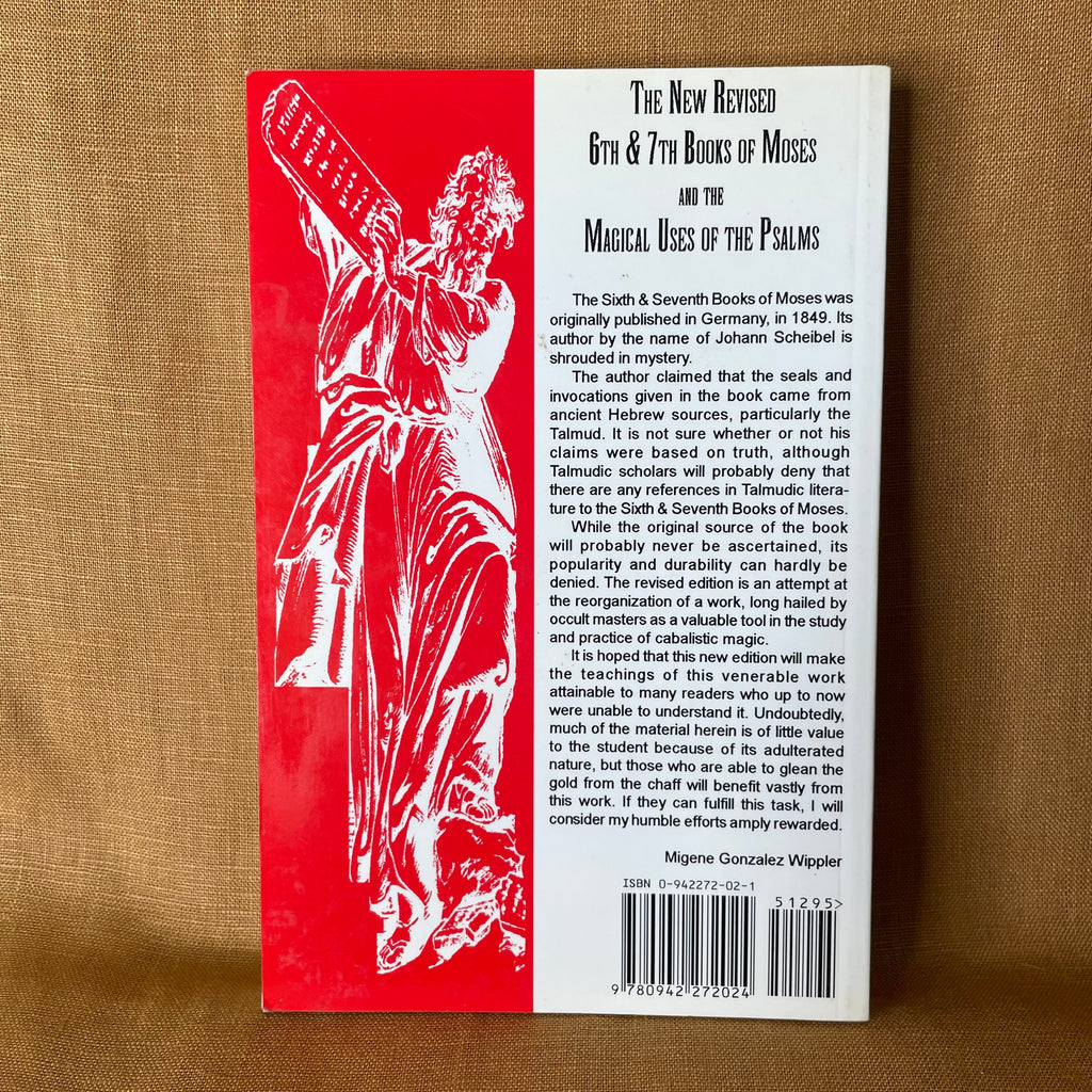 The New Revised 6th & 7th Books of Moses — Edited by Migene Gonzalez-Wipple