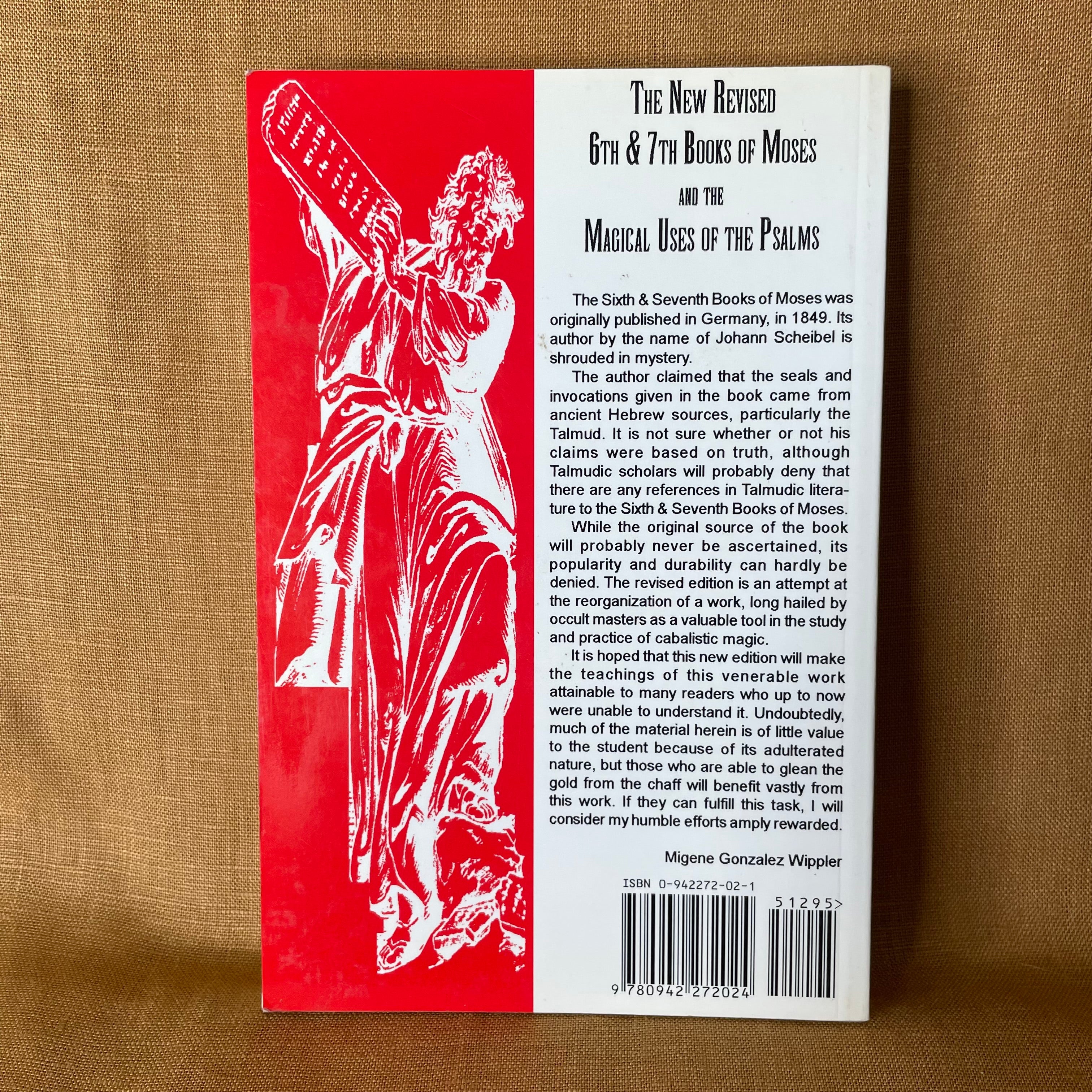 The New Revised 6th & 7th Books of Moses — Edited by Migene Gonzalez-Wipple