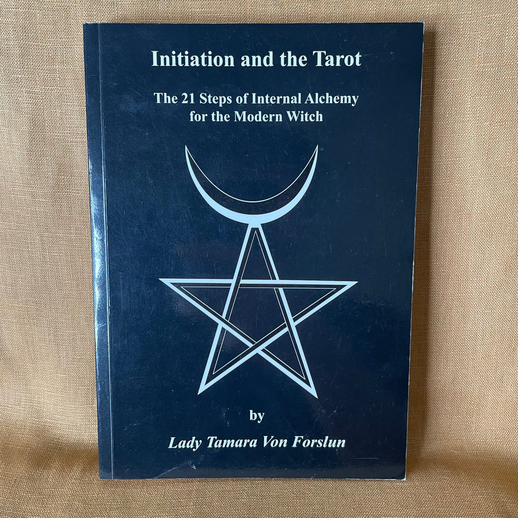 Initiation and the Tarot — Lady Tamara Von Forslun