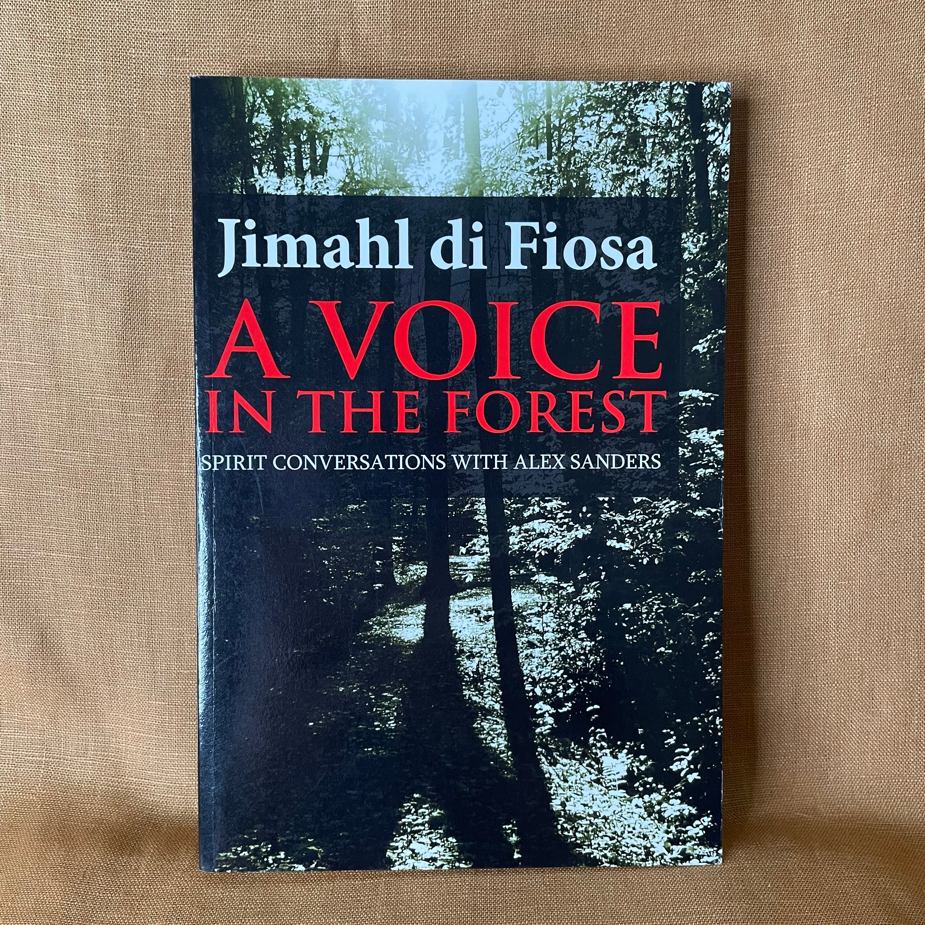 A Voice in the Forest — Jimahl di Fiosa
