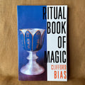 Ritual Book of Magic — Clifford Bias