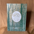 The Complete Grimm’s Fairy Tales — Jacob & Wilhelm Grimm