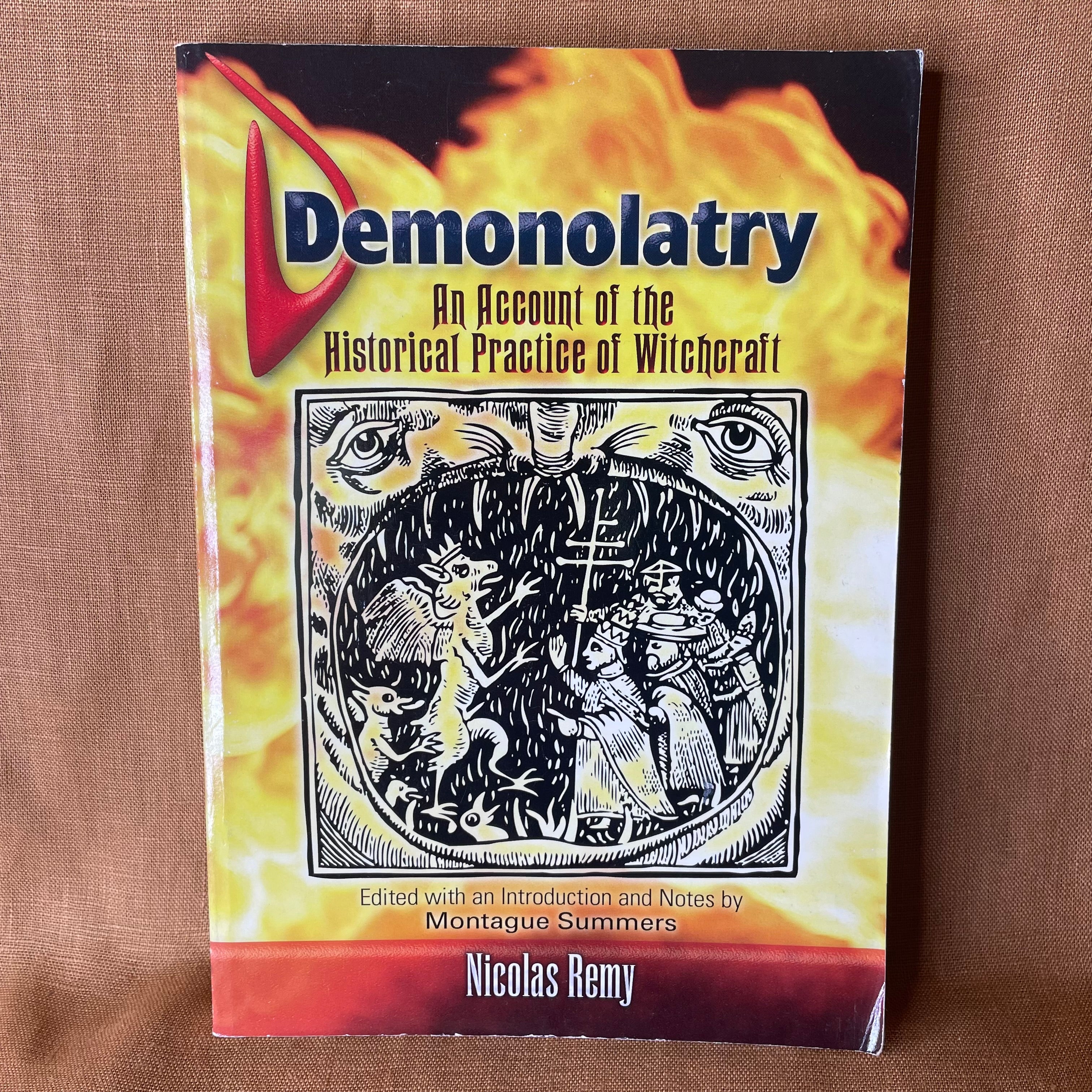 Demonolatry: An Account of the Historical Practice of Witchcraft — Nicolas Remy