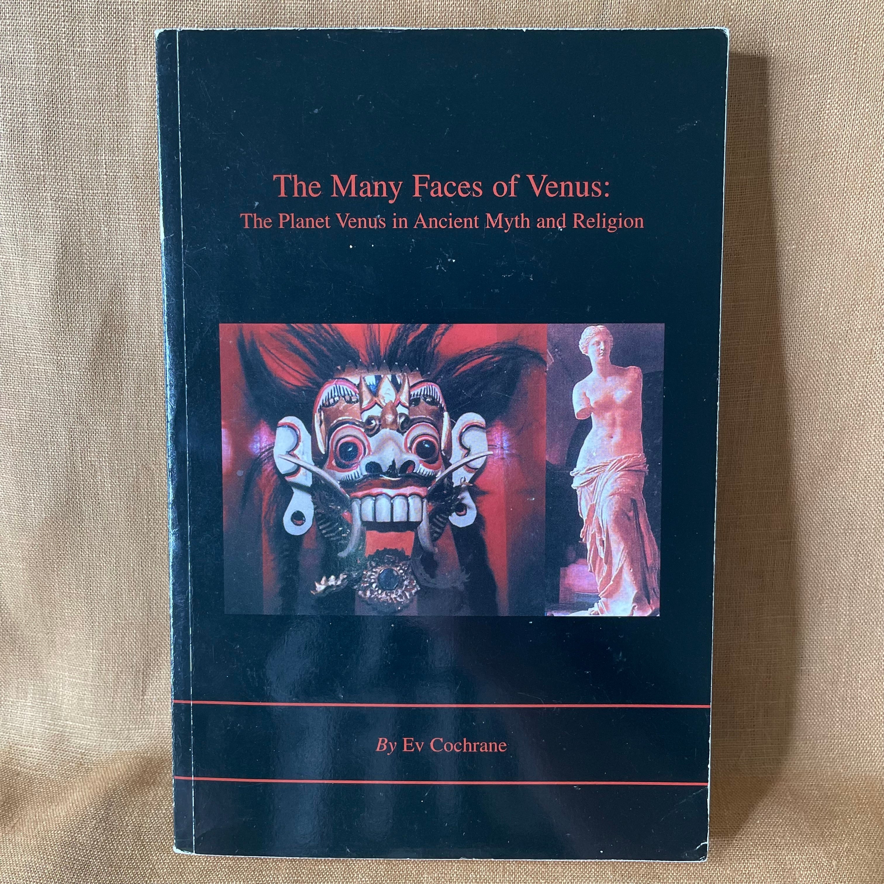 The Many Faces of Venus: The Planet Venus in Ancient Myth and Religion — Ev Cochrane