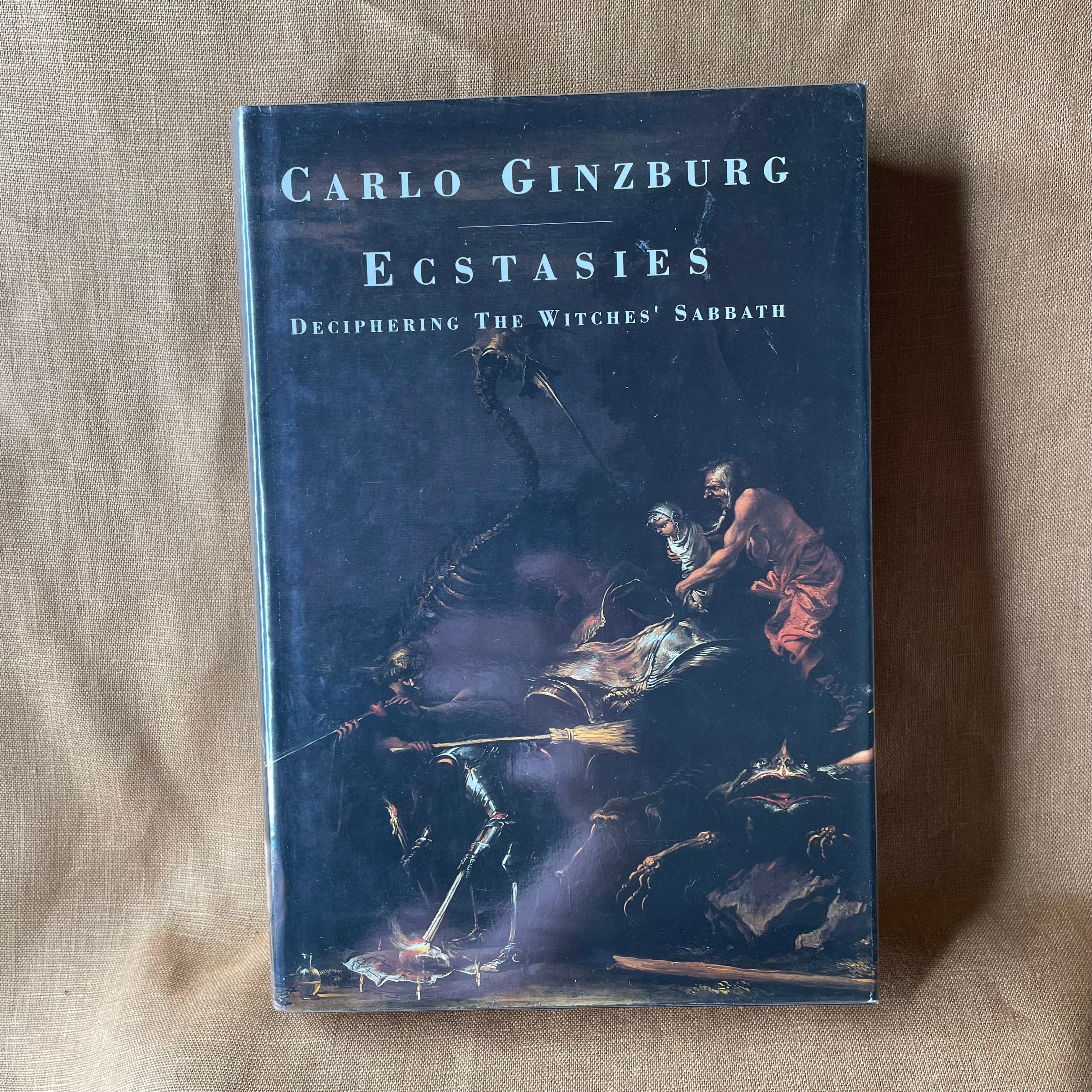 Ecstasies: Deciphering the Witches’ Sabbath — Carlo Ginzburg