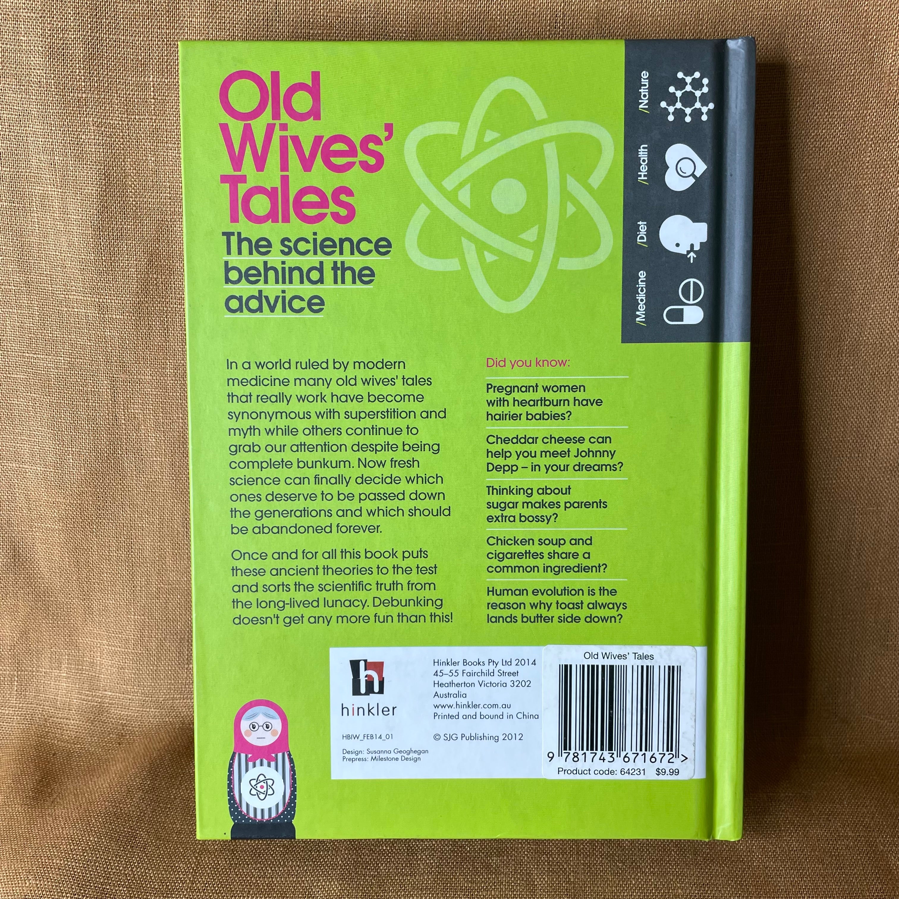 Old Wives’ Tales: The Science Behind the Advice — Michael Powell