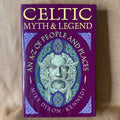 Celtic Myth & Legend: An A-Z of People and Places — Mike Dixon-Kennedy