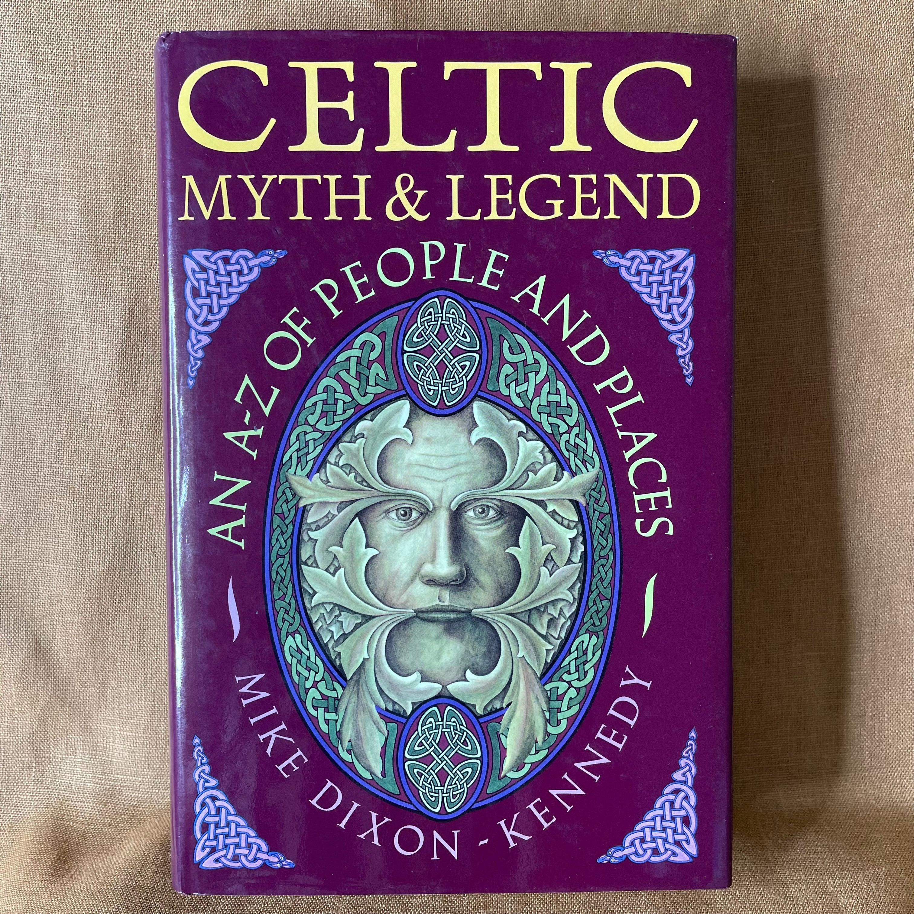 Celtic Myth & Legend: An A-Z of People and Places — Mike Dixon-Kennedy