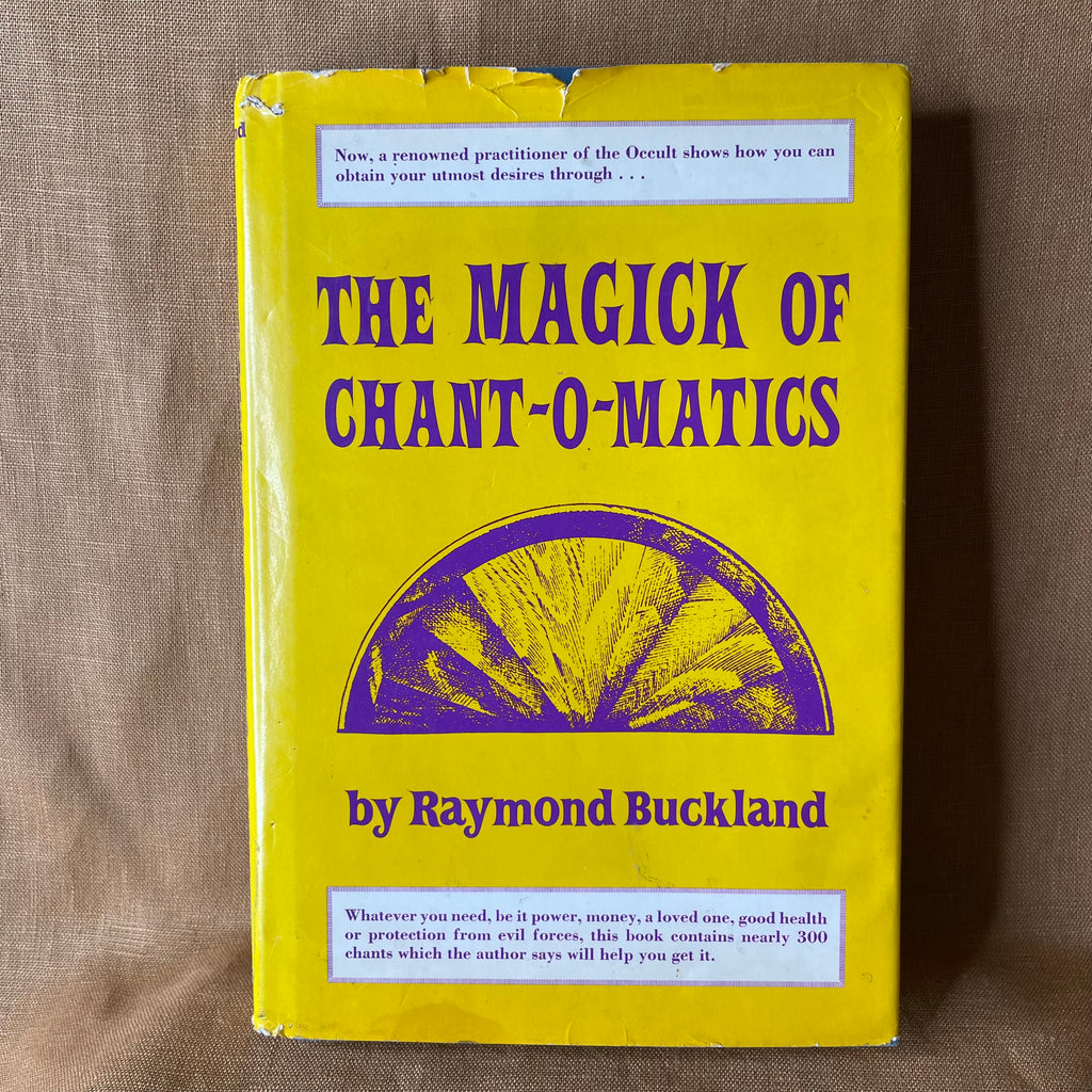 The Magick of Chant-O-Matics — Raymond Buckland