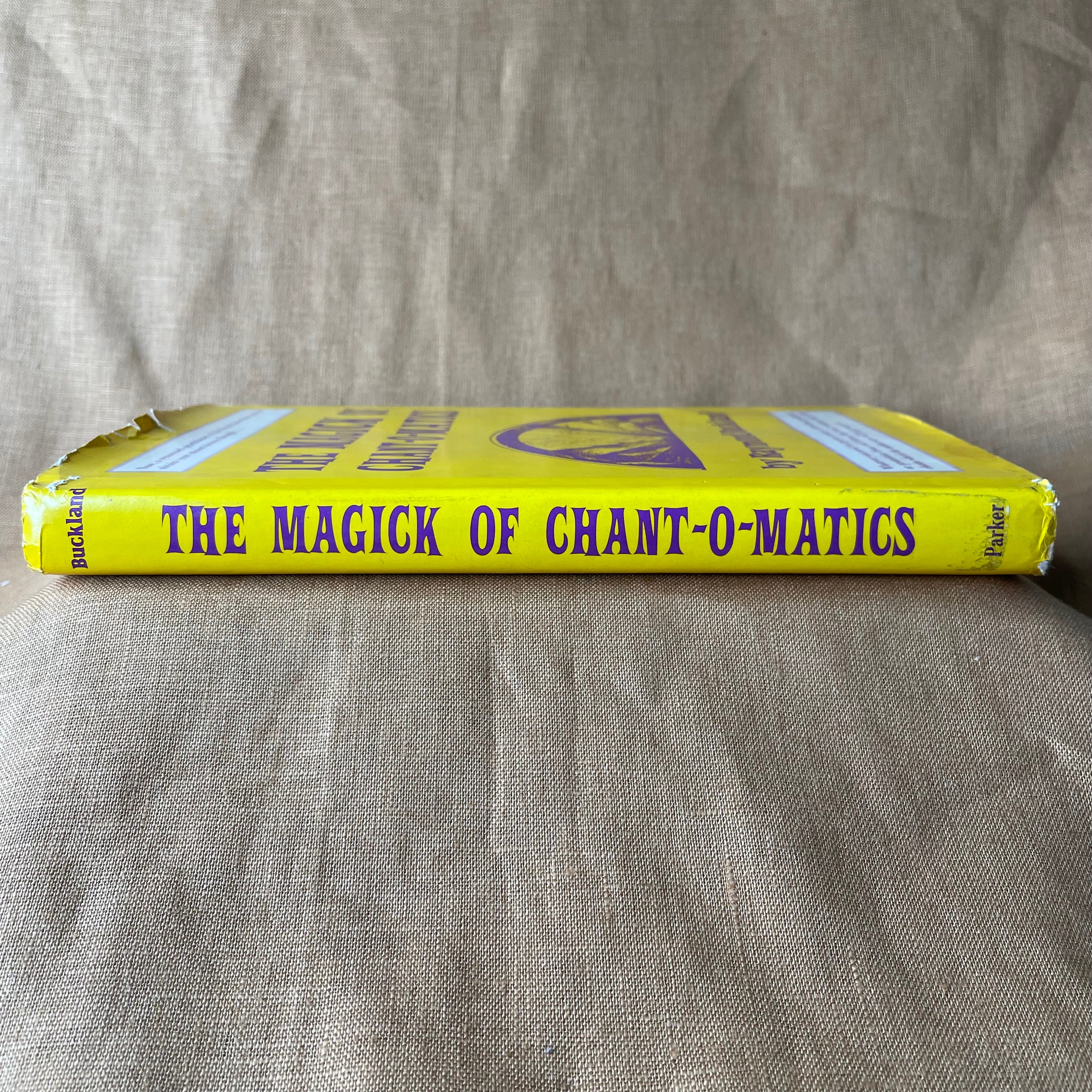 The Magick of Chant-O-Matics — Raymond Buckland