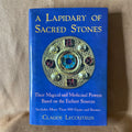A Lapidary of Sacred Stones: Their Magical and Medicinal Powers Based on the Earliest Sources — Claude Lecouteux