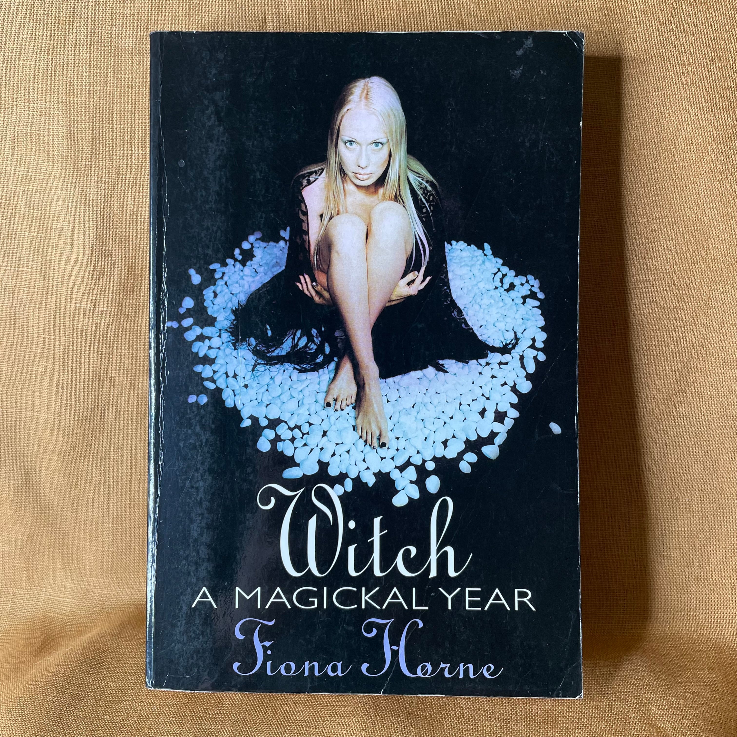 Witch: A Magickal Year — Fiona Horne
