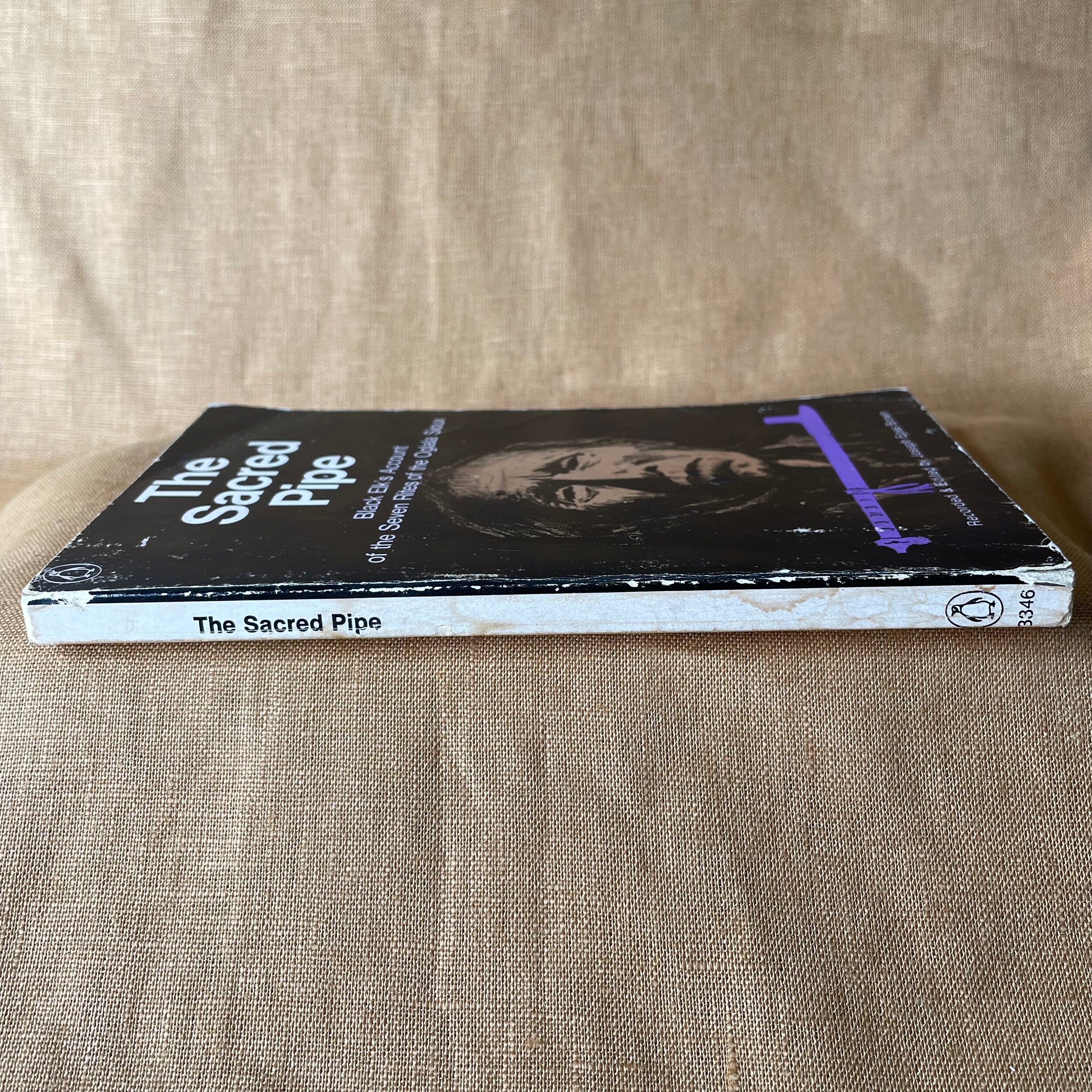 The Sacred Pipe: Black Elk’s Account of the Seven Rites of the Oglala Sioux — Black Elk, recorded and edited by Joseph Epes Brown