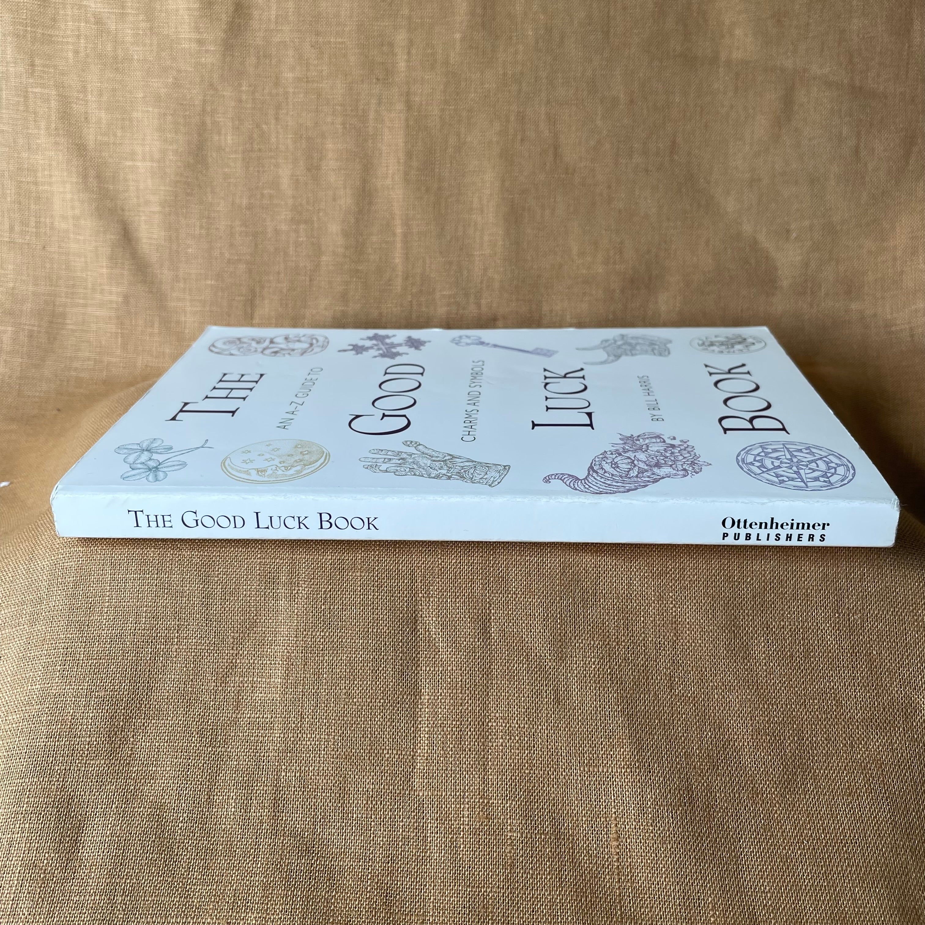 The Good Luck Book: An A–Z Guide to Charms and Symbols — Bill Harris