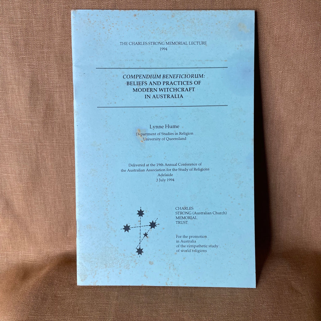Compendium Beneficiorum: Beliefs and Practices of Modern Witchcraft in Australia — Lynne Hume