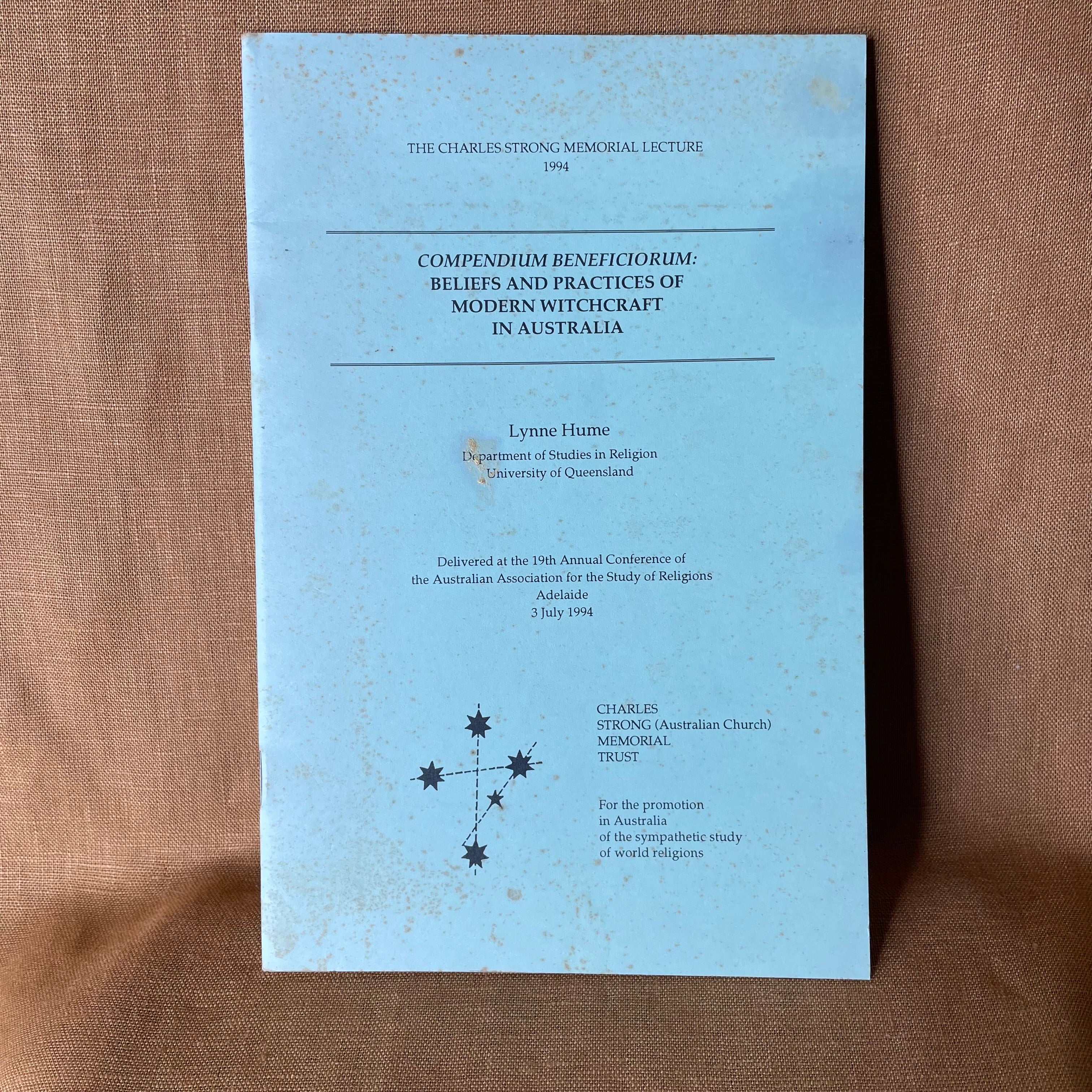 Compendium Beneficiorum: Beliefs and Practices of Modern Witchcraft in Australia — Lynne Hume