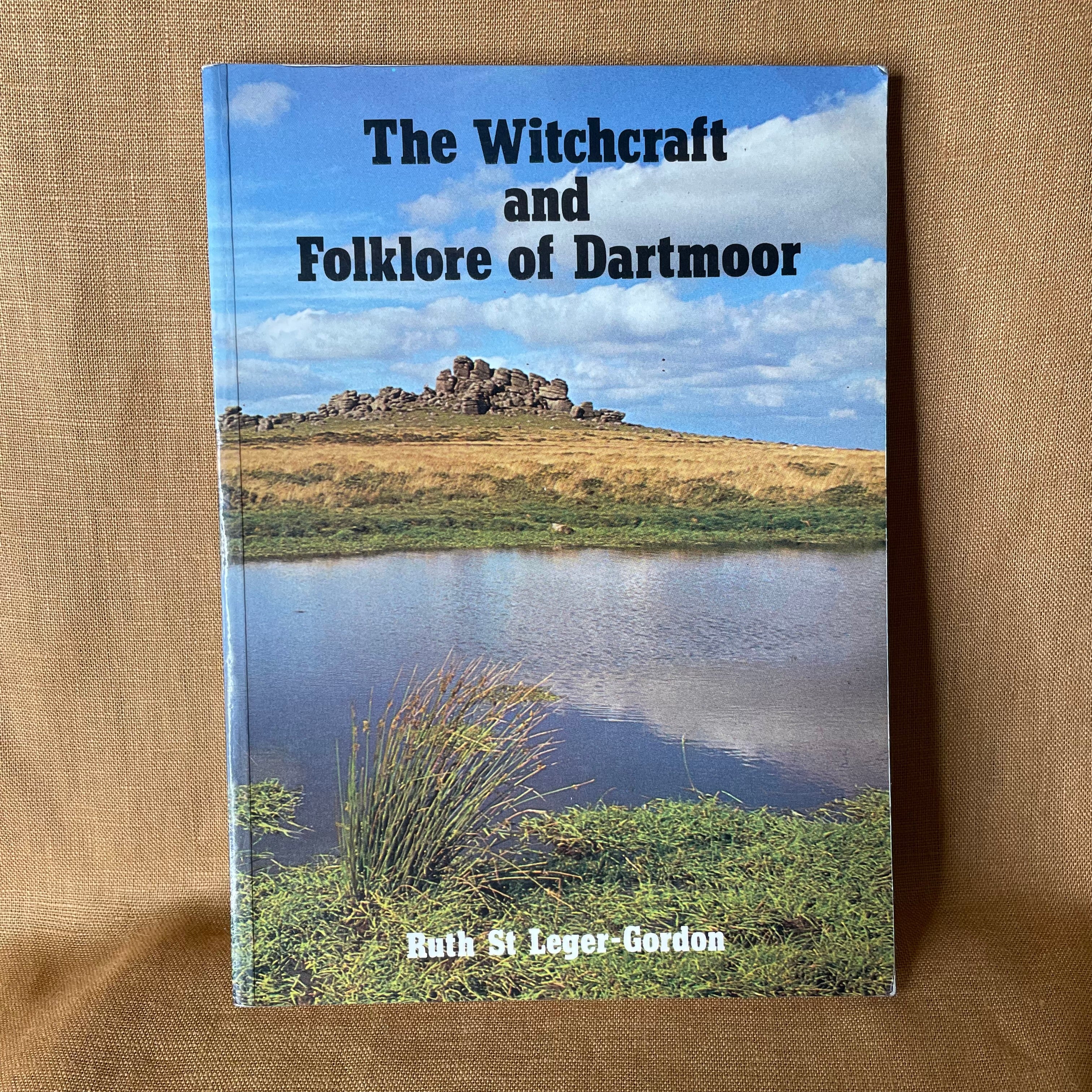 The Witchcraft and Folklore of Dartmoor — Ruth St Leger-Gordon