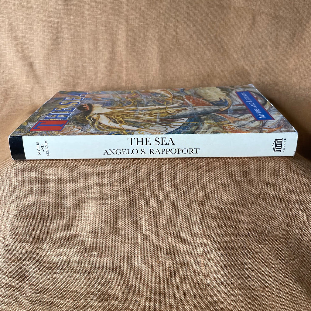 The Sea: Myths and Legends - Angelo S. Rappoport