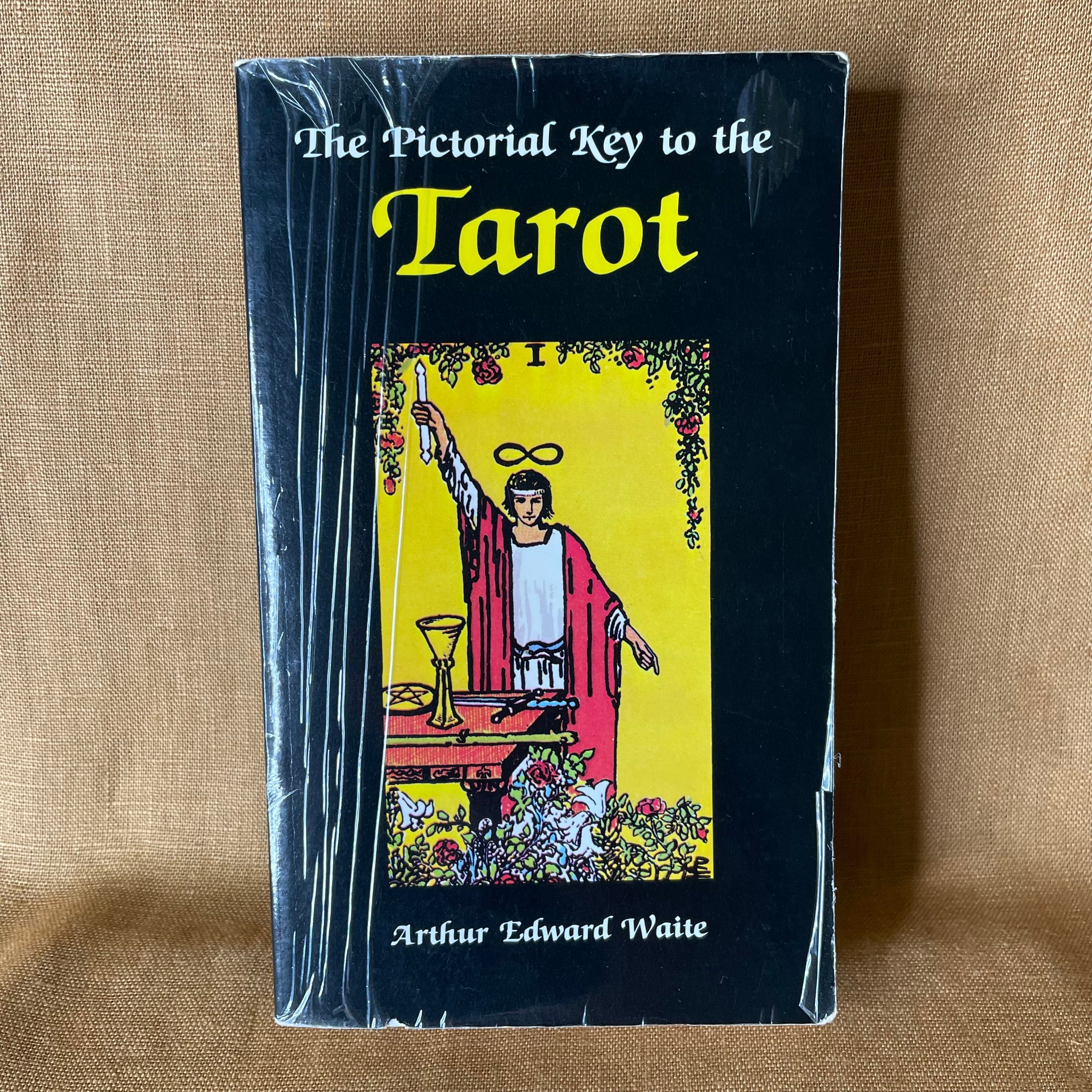 The Pictorial Key to the Tarot - Arthur Edward Waite