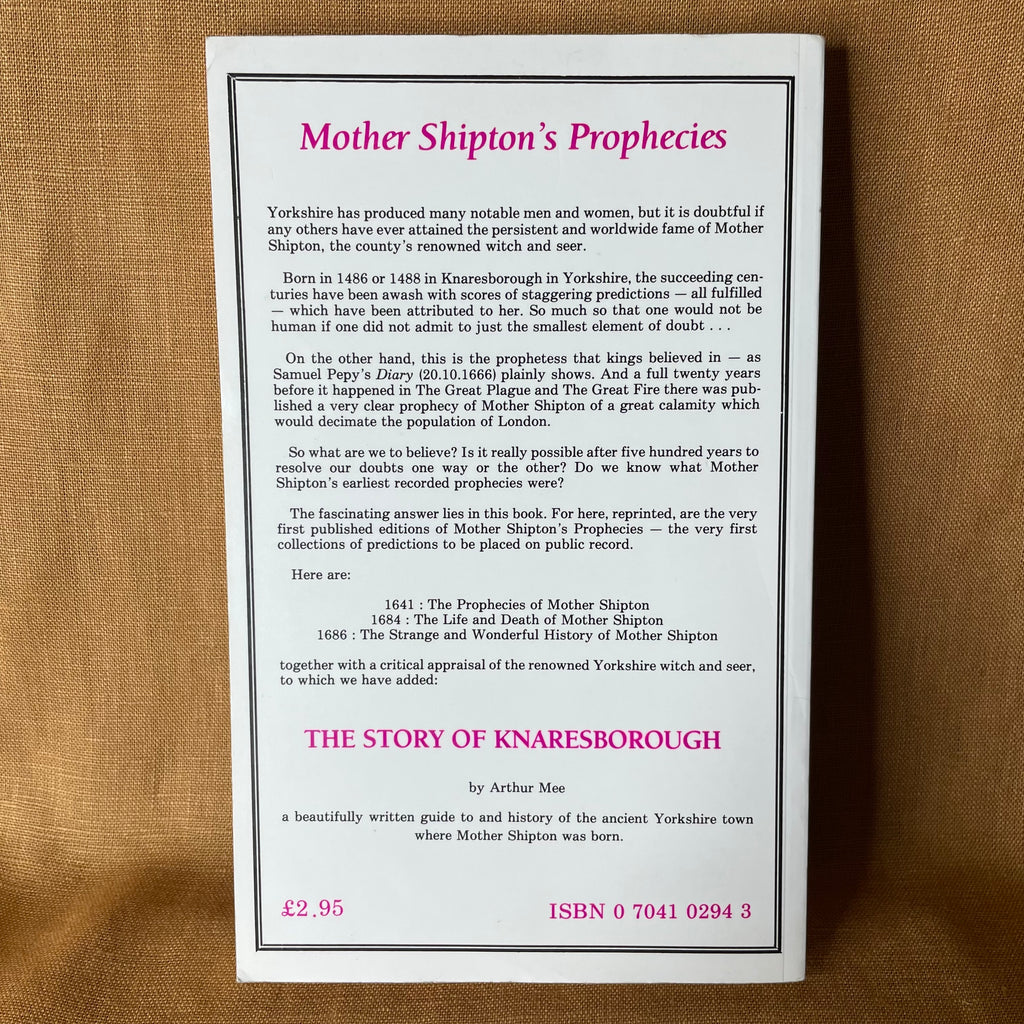 Mother Shipton’s Prophecies: Together With The Story of Knaresborough by Arthur Mee