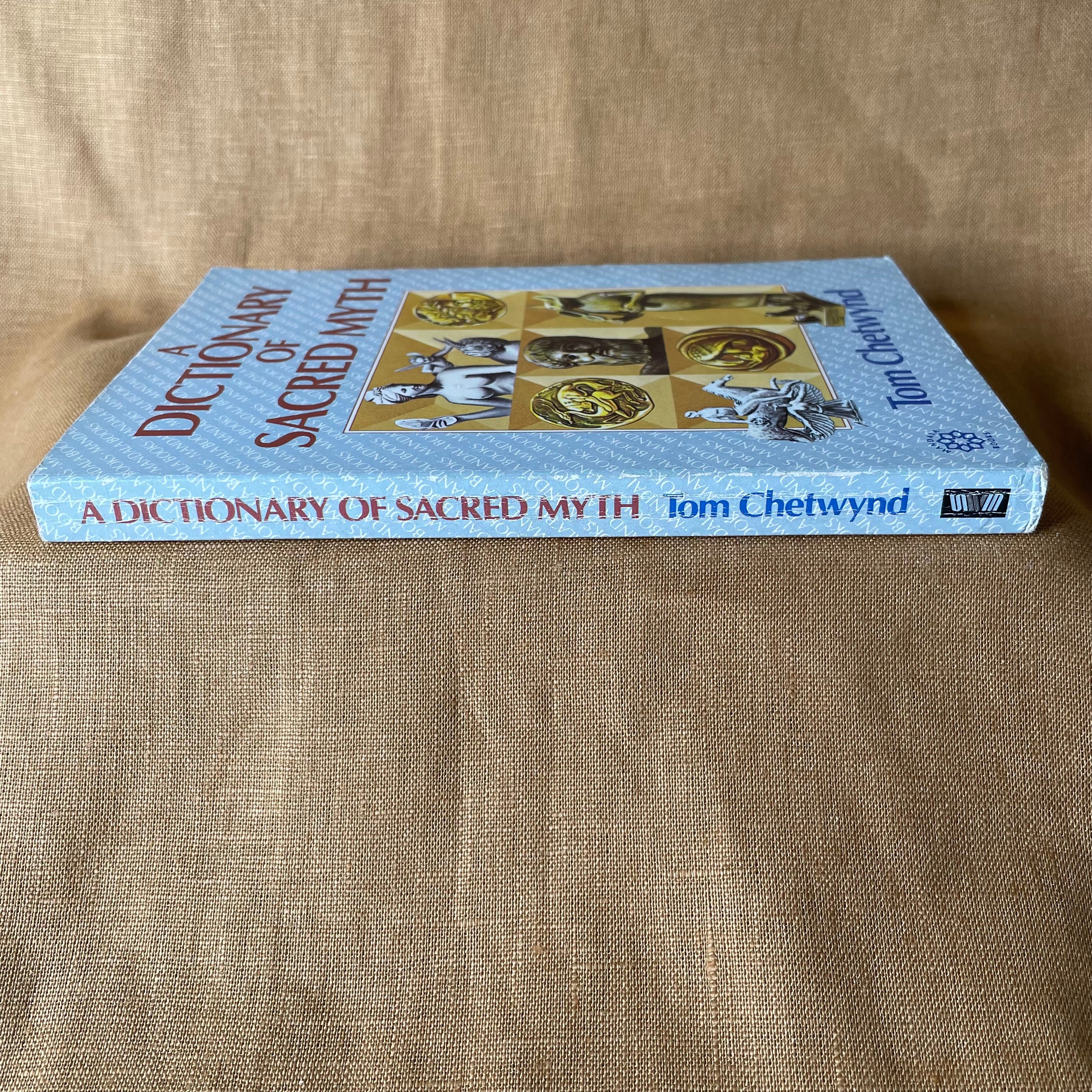 A Dictionary of Sacred Myth Tom Chetwynd