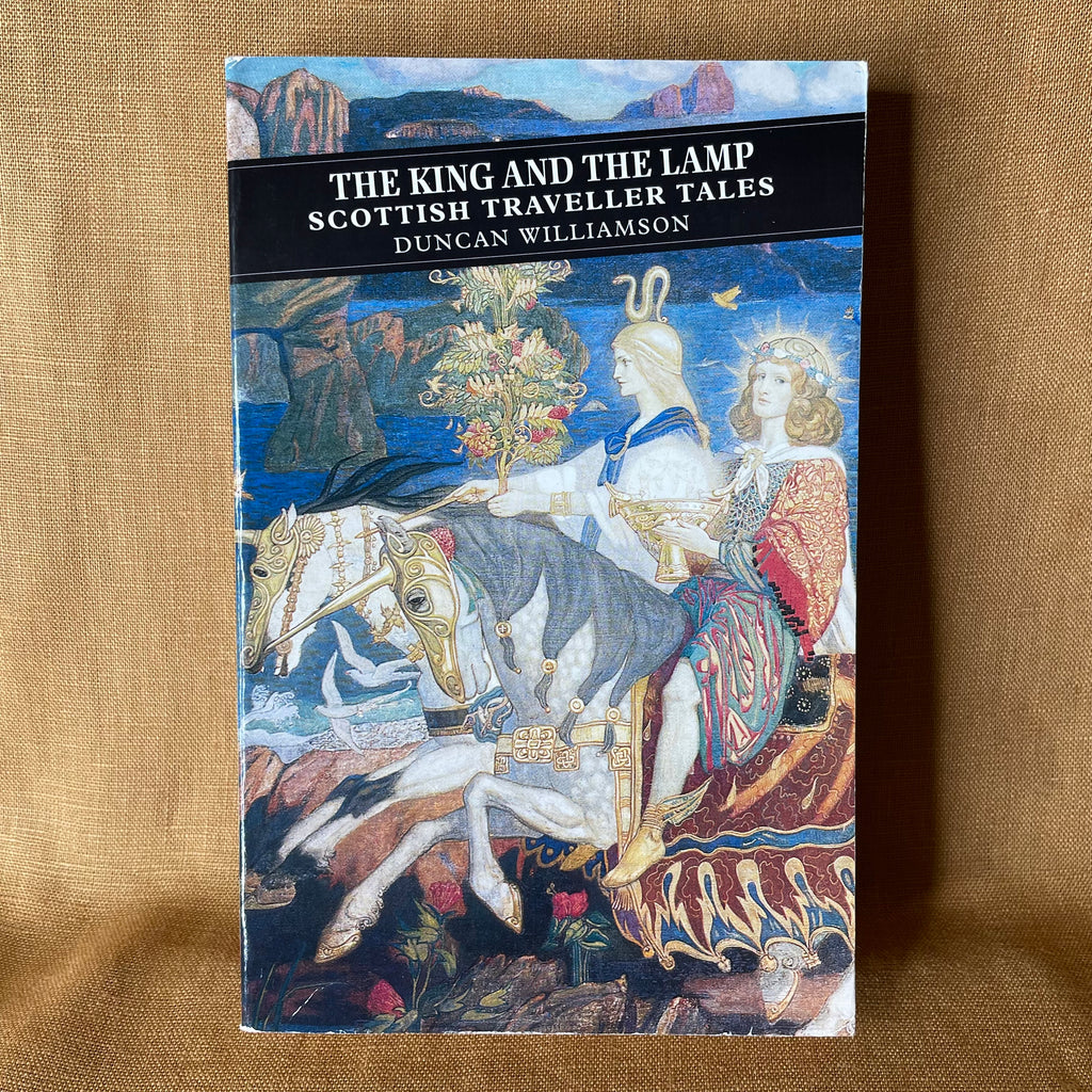 The King and the Lamp: Scottish Traveller Tales - Duncan Williamson