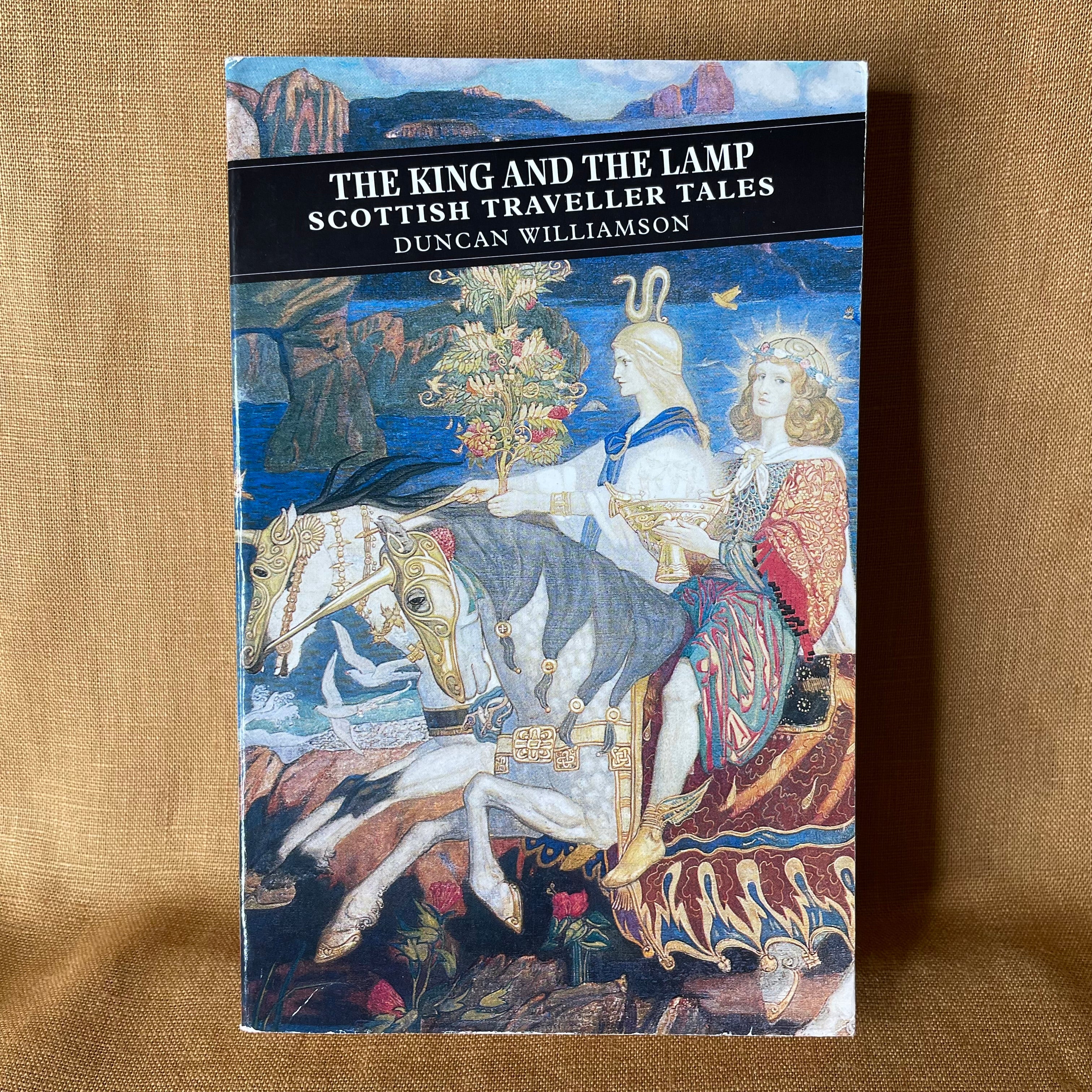The King and the Lamp: Scottish Traveller Tales - Duncan Williamson