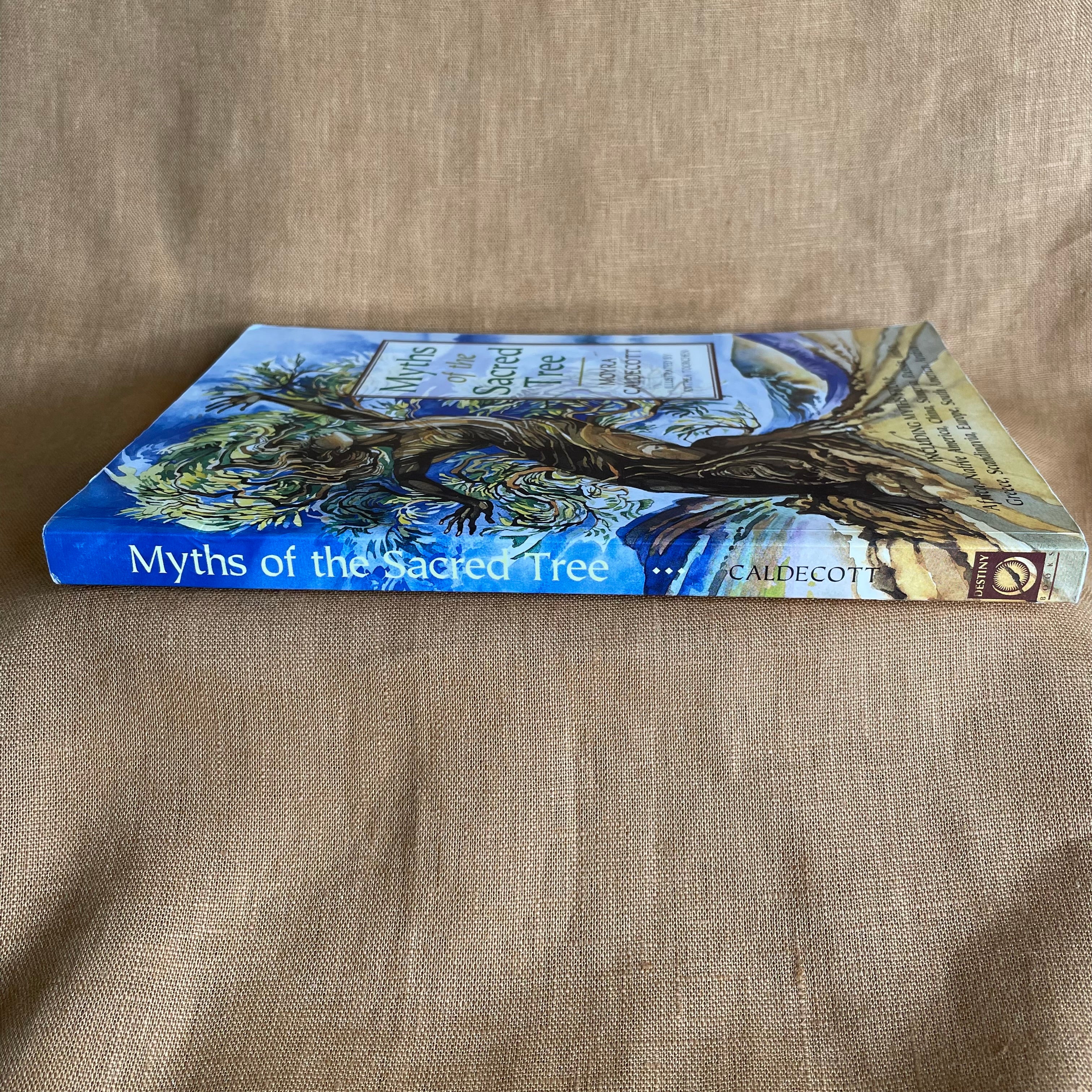 Myths of the Sacred Tree - Moyra Caldecott