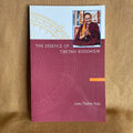 The Essence of Tibetan Buddhism 1 Lama Thubten Yeshe