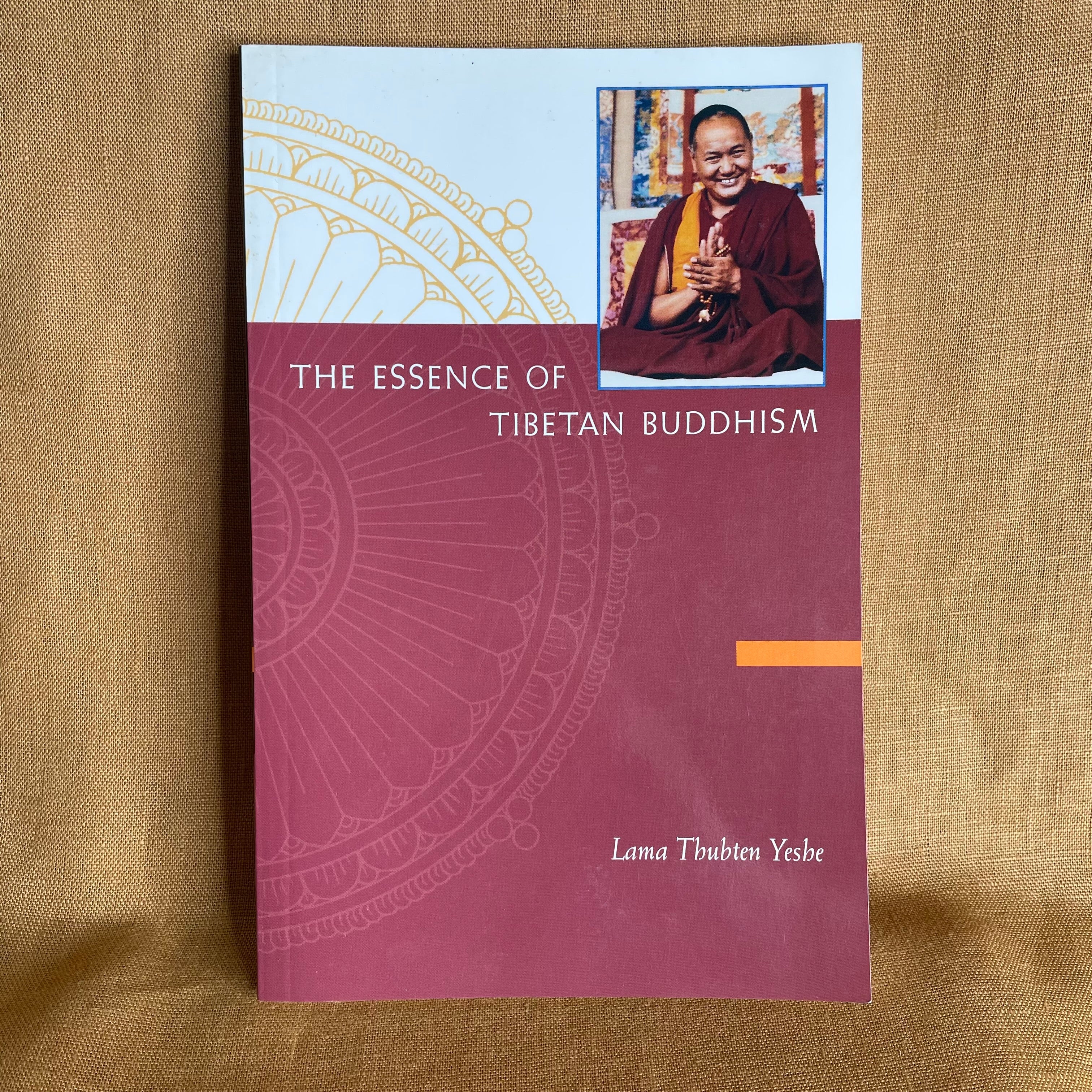 The Essence of Tibetan Buddhism 1 Lama Thubten Yeshe