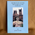 Secrets in Stone: The Story of the Templars - John Ivory