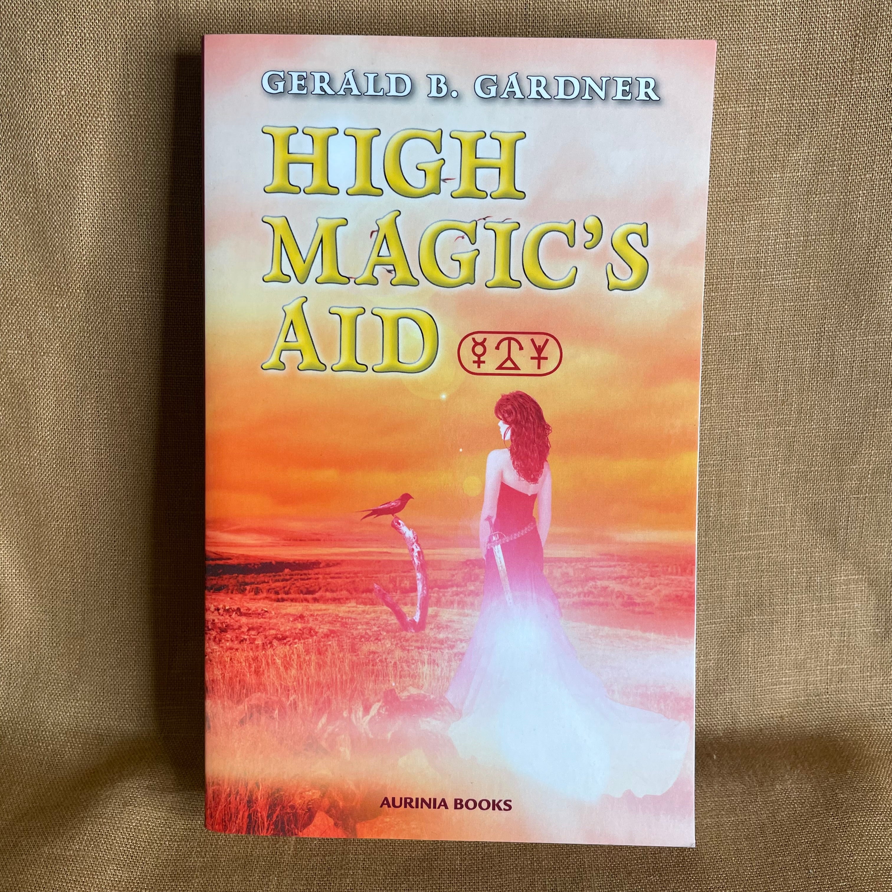 High Magic’s Aid - Gerald B. Gardner
