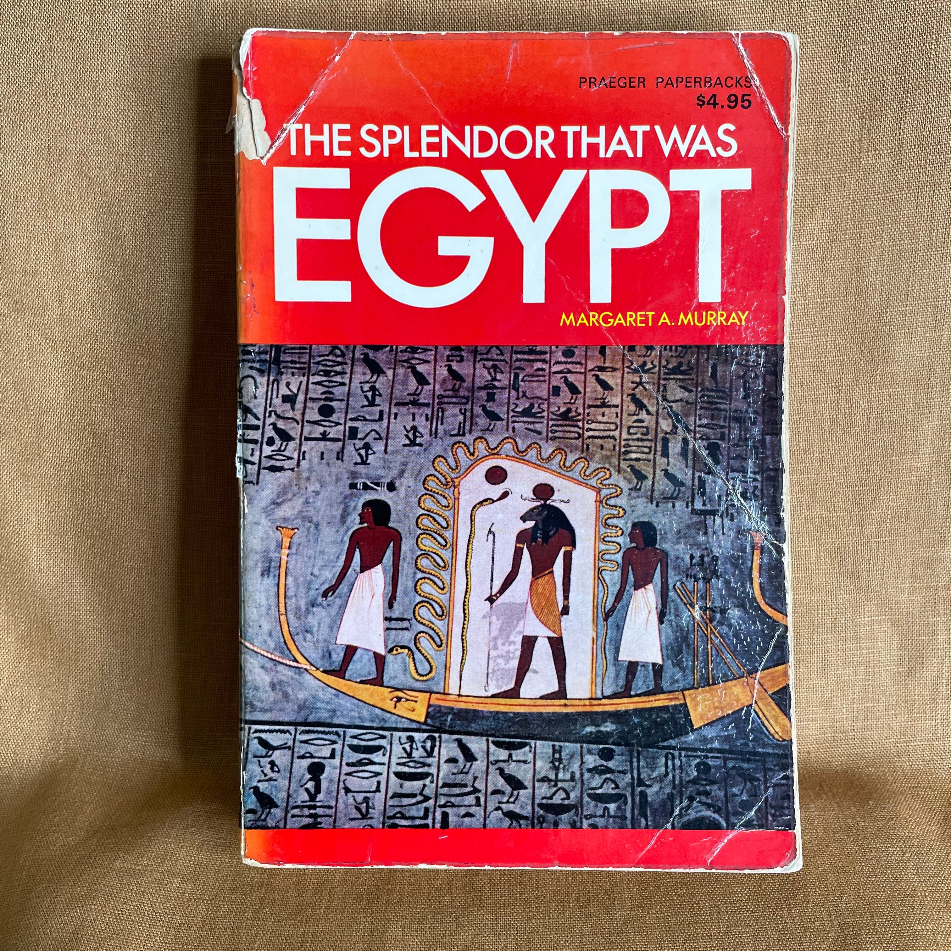 The Splendor That Was Egypt - Margaret A. Murray