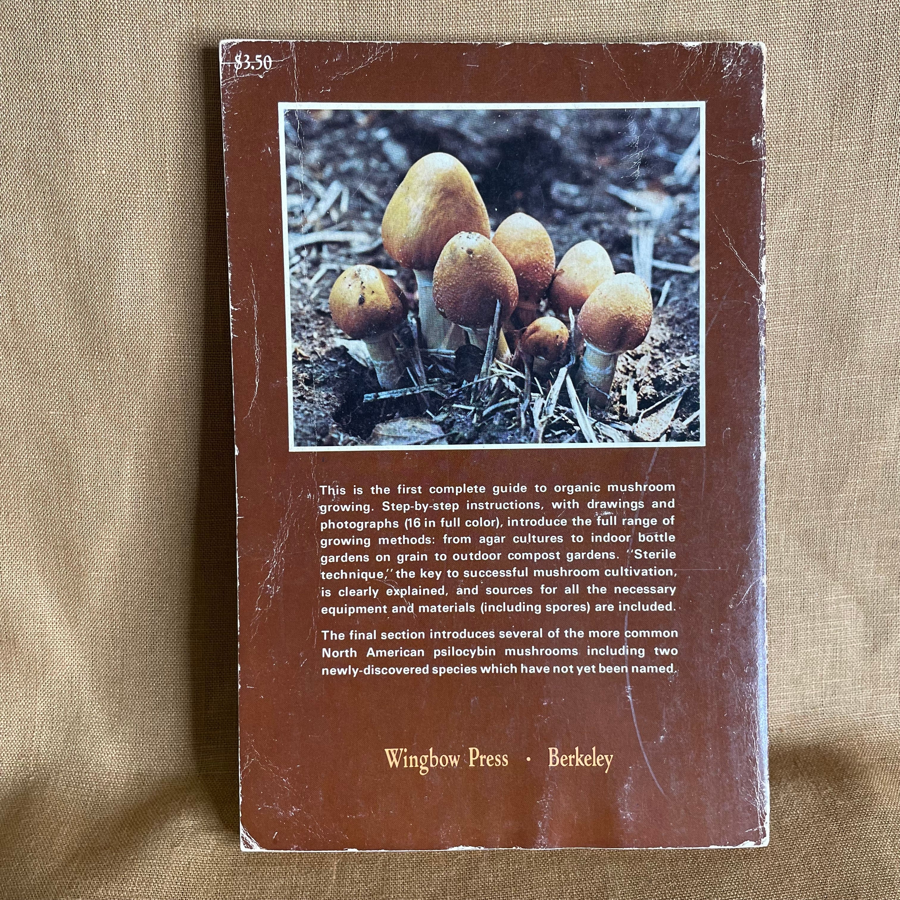 Growing Wild Mushrooms: A Complete Guide to Cultivating Edible and Hallucinogenic Mushrooms — Bob Harris
