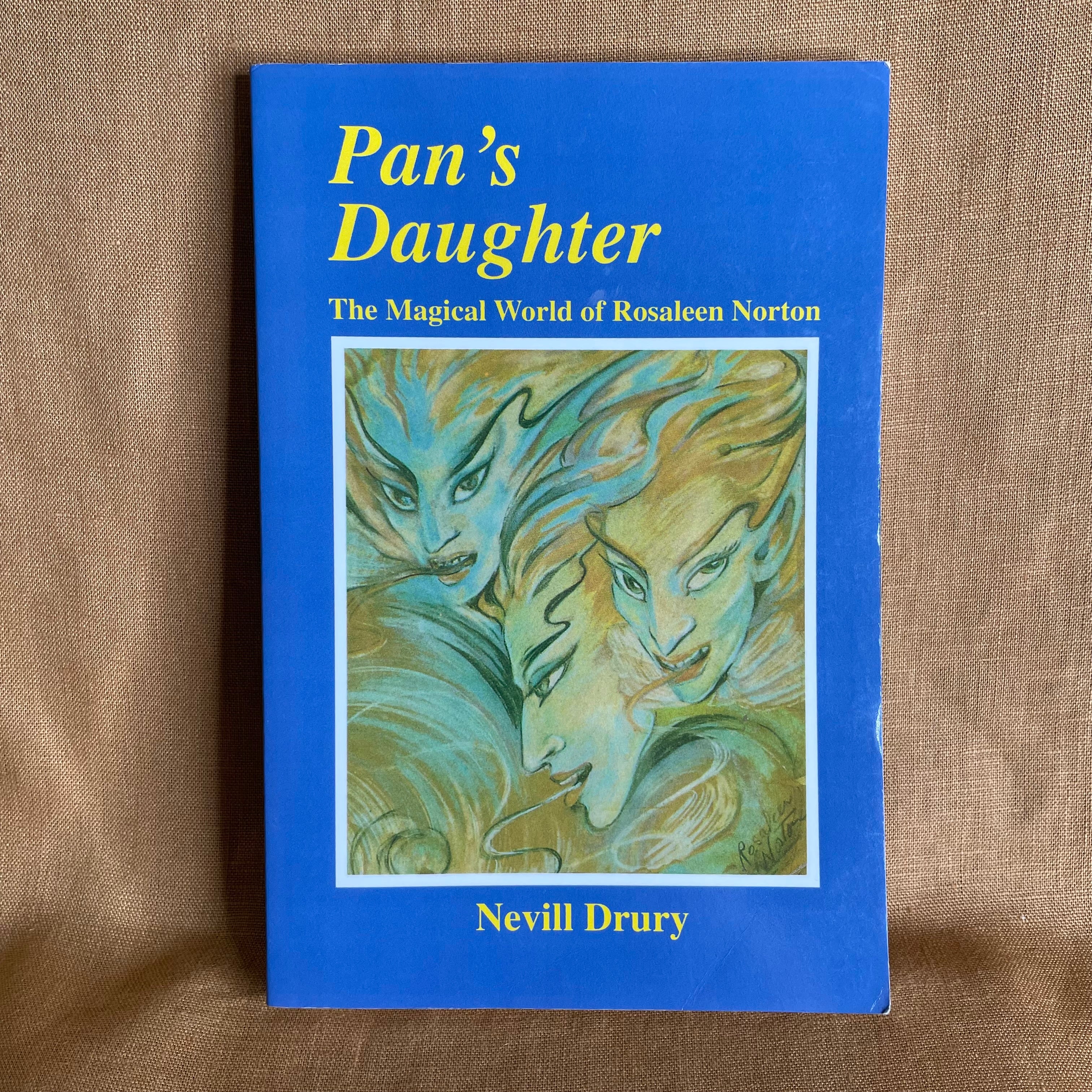 Pan’s Daughter: The Magical World of Rosaleen Norton - Nevill Drury - First paperback edition